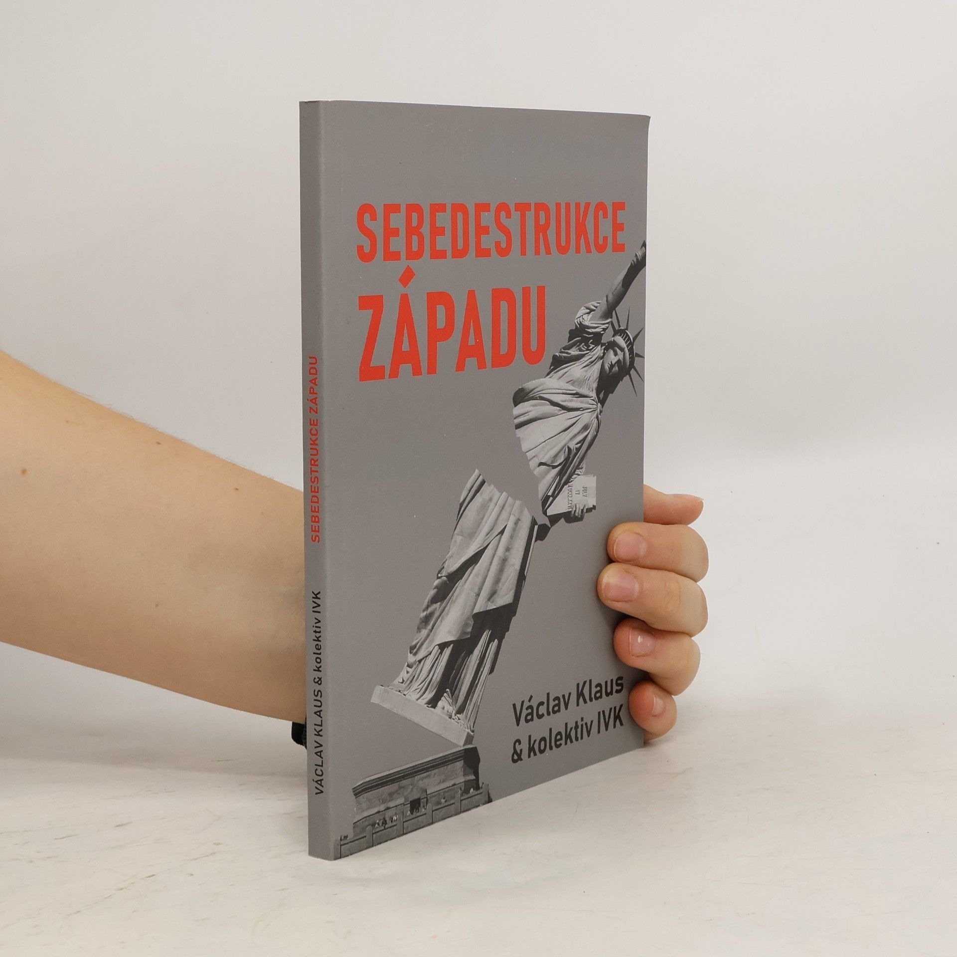 Václav Klaus Sebedestrukce Západu