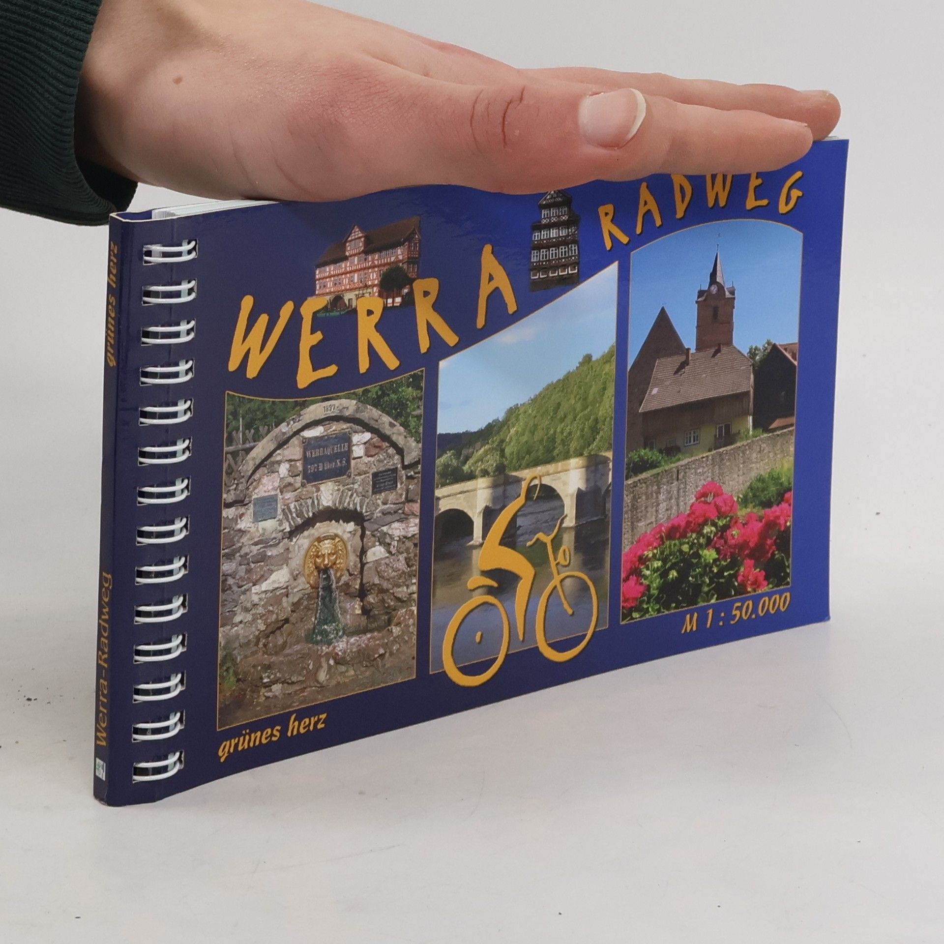 Gabi Weisheit Der Werratal-Radweg