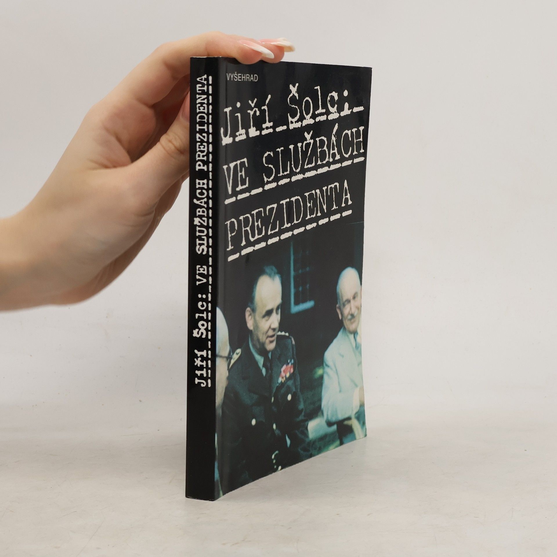 Jiří Šolc Ve službách prezidenta
