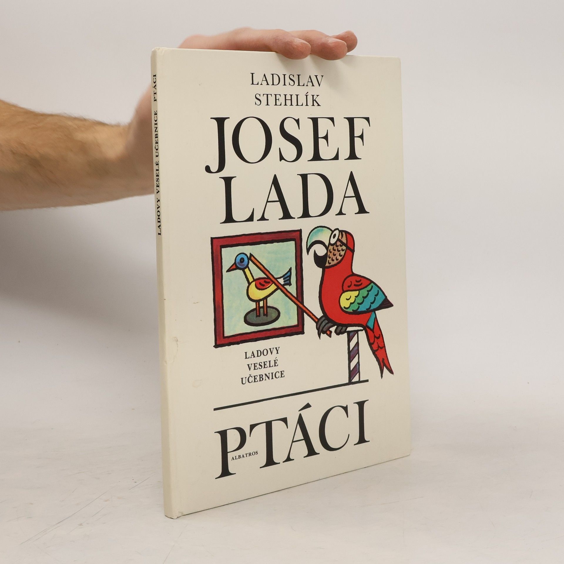 Josef Lada Ladovy veselé učebnice. Ptáci