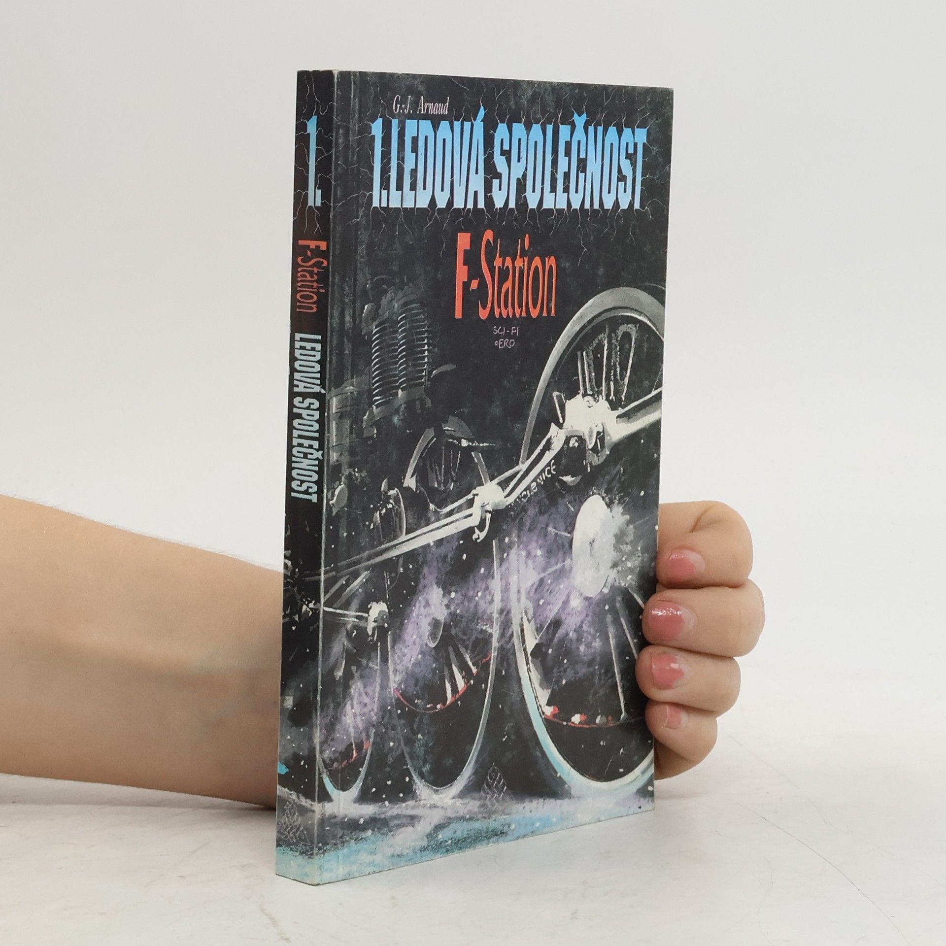 Georges-Jean Arnaud Ledová společnost 1: F-Station