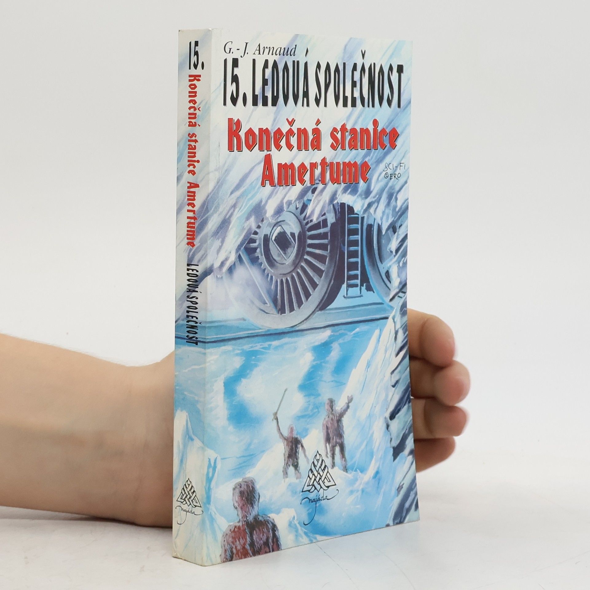 Ledová společnost. 15, Konečná stanice Amertume