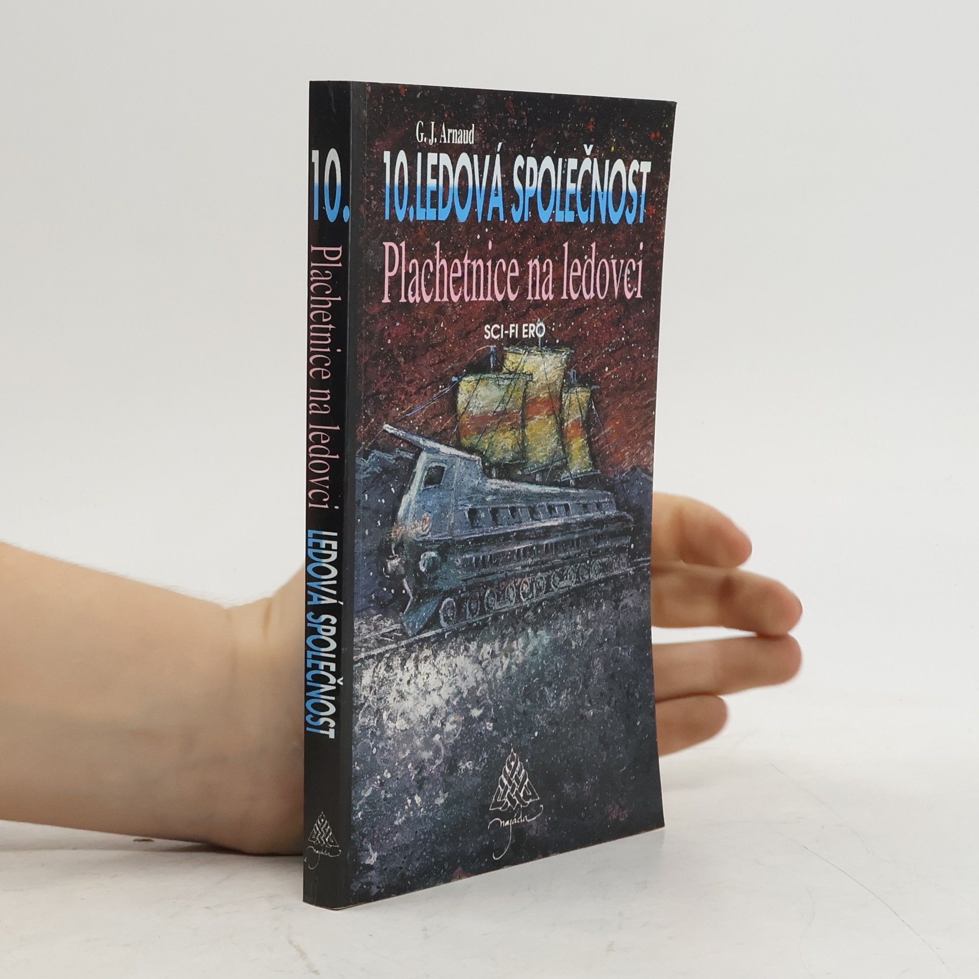 Ledová společnost. 10, Plachetnice na ledovci