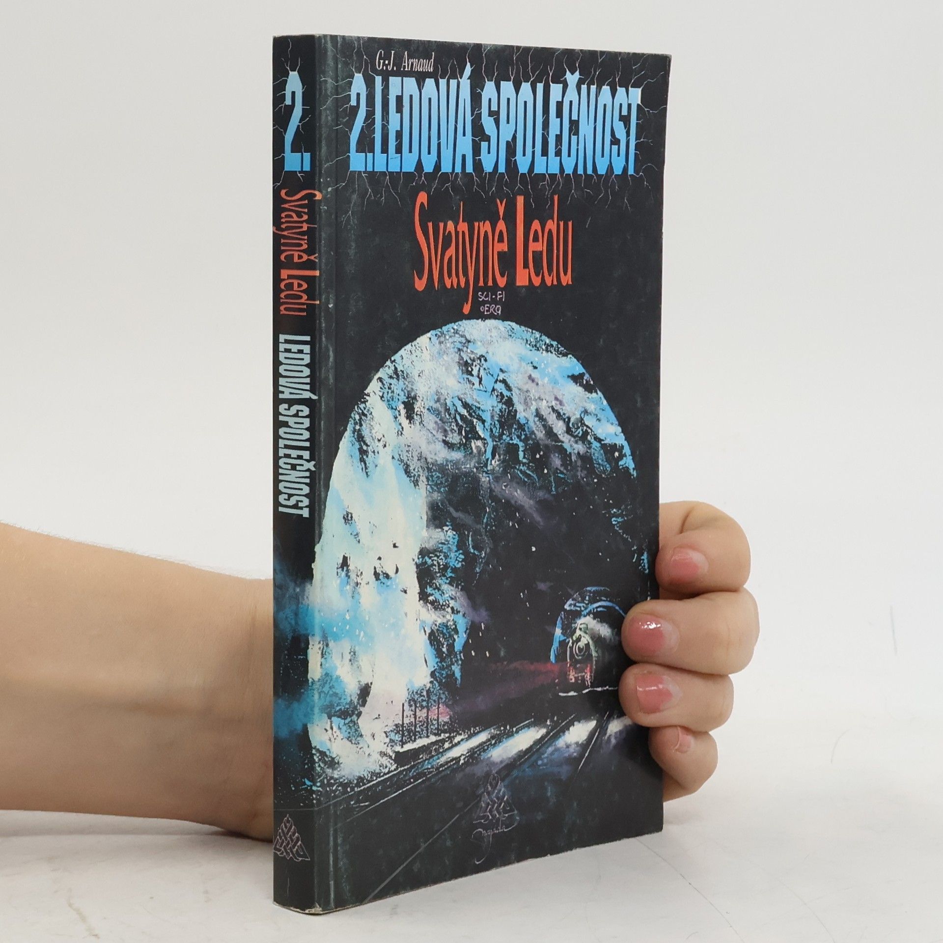 Hana Večerková Ledová společnost. 2, Svatyně ledu