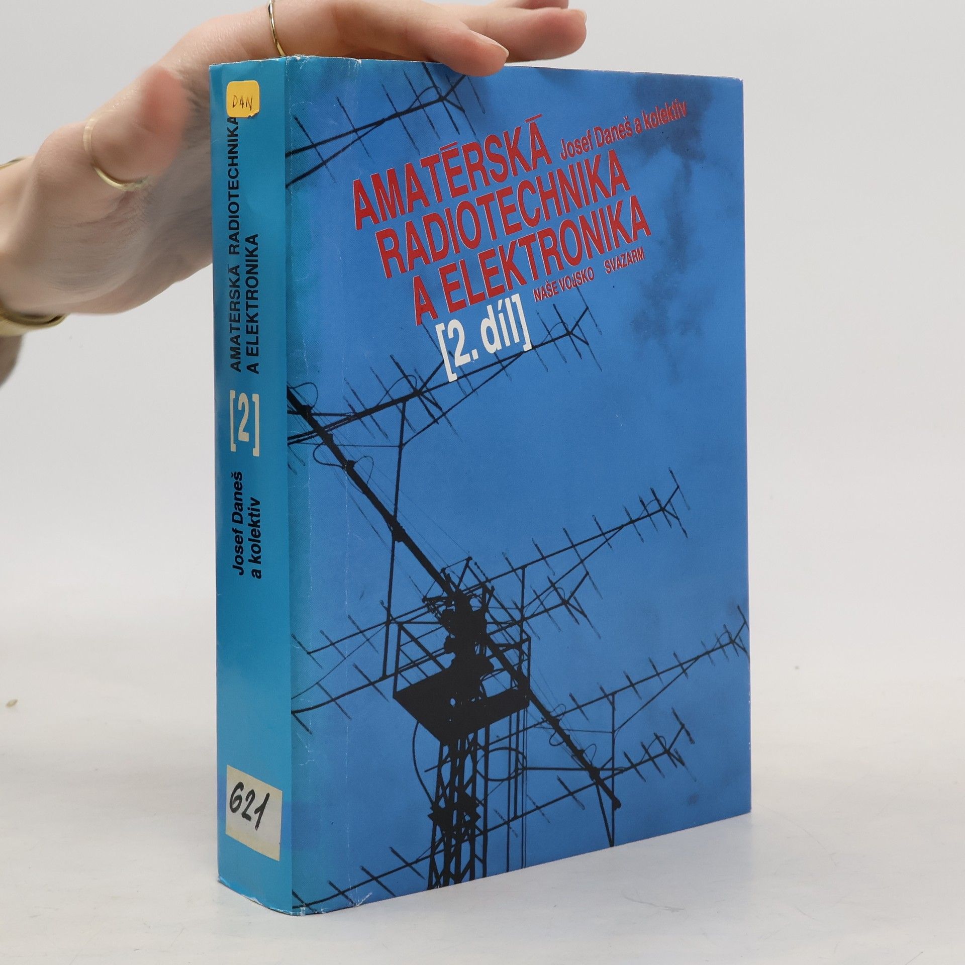 Josef Daneš Amatérská radiotechnika a elektrotechnika 2
