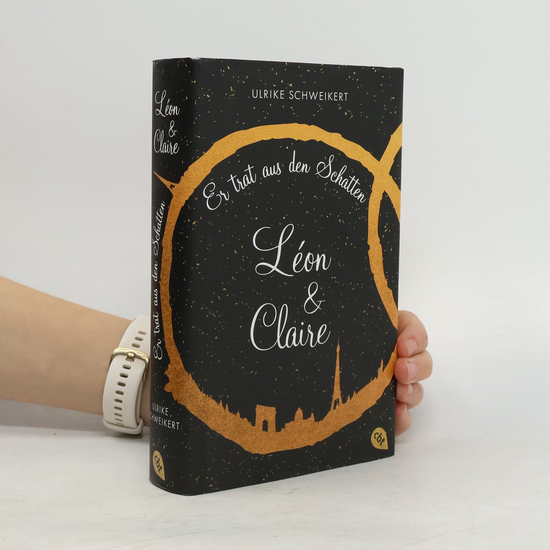 Ulrike Schweikert Léon & Claire - Er trat aus den Schatten