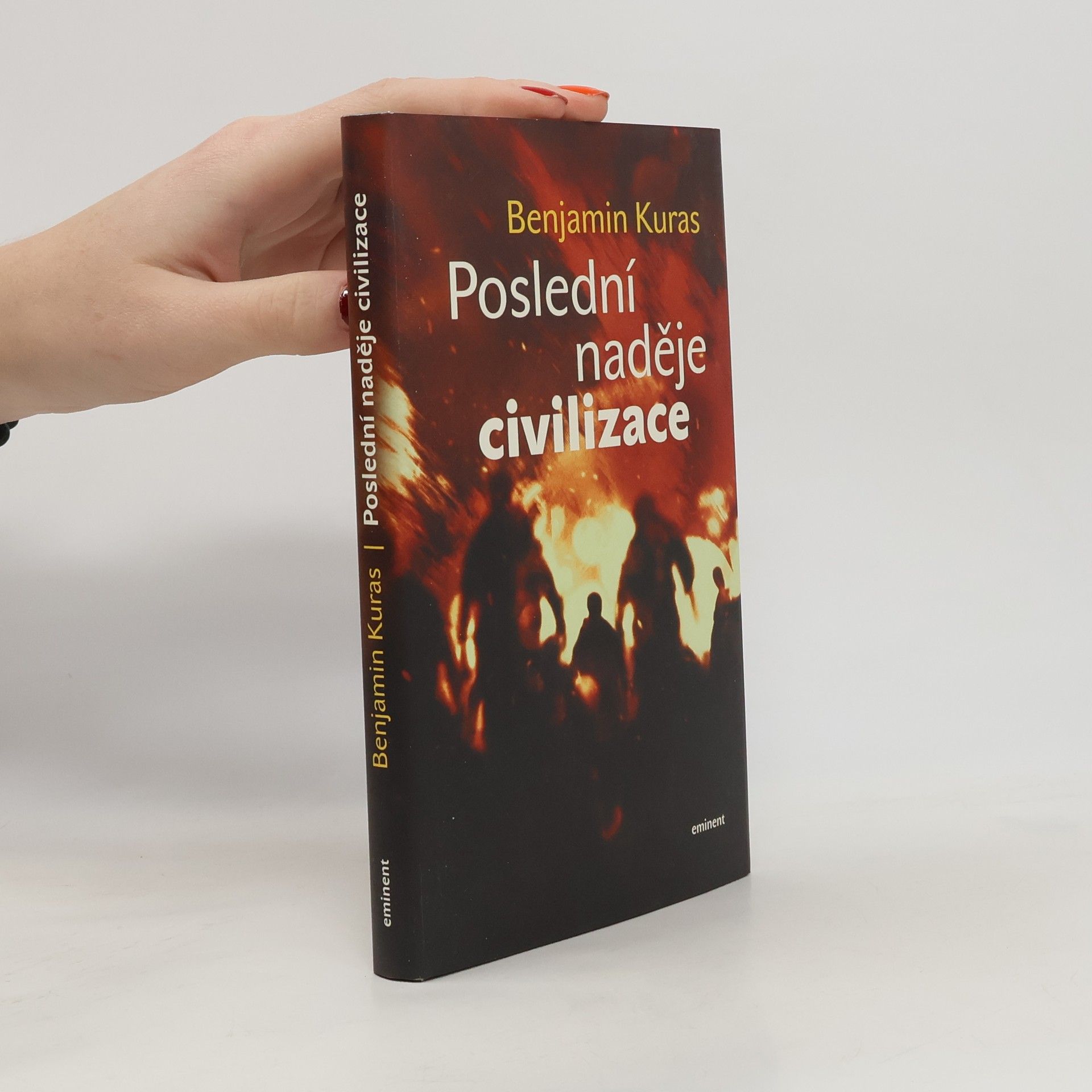 Benjamin Kuras Poslední naděje civilizace