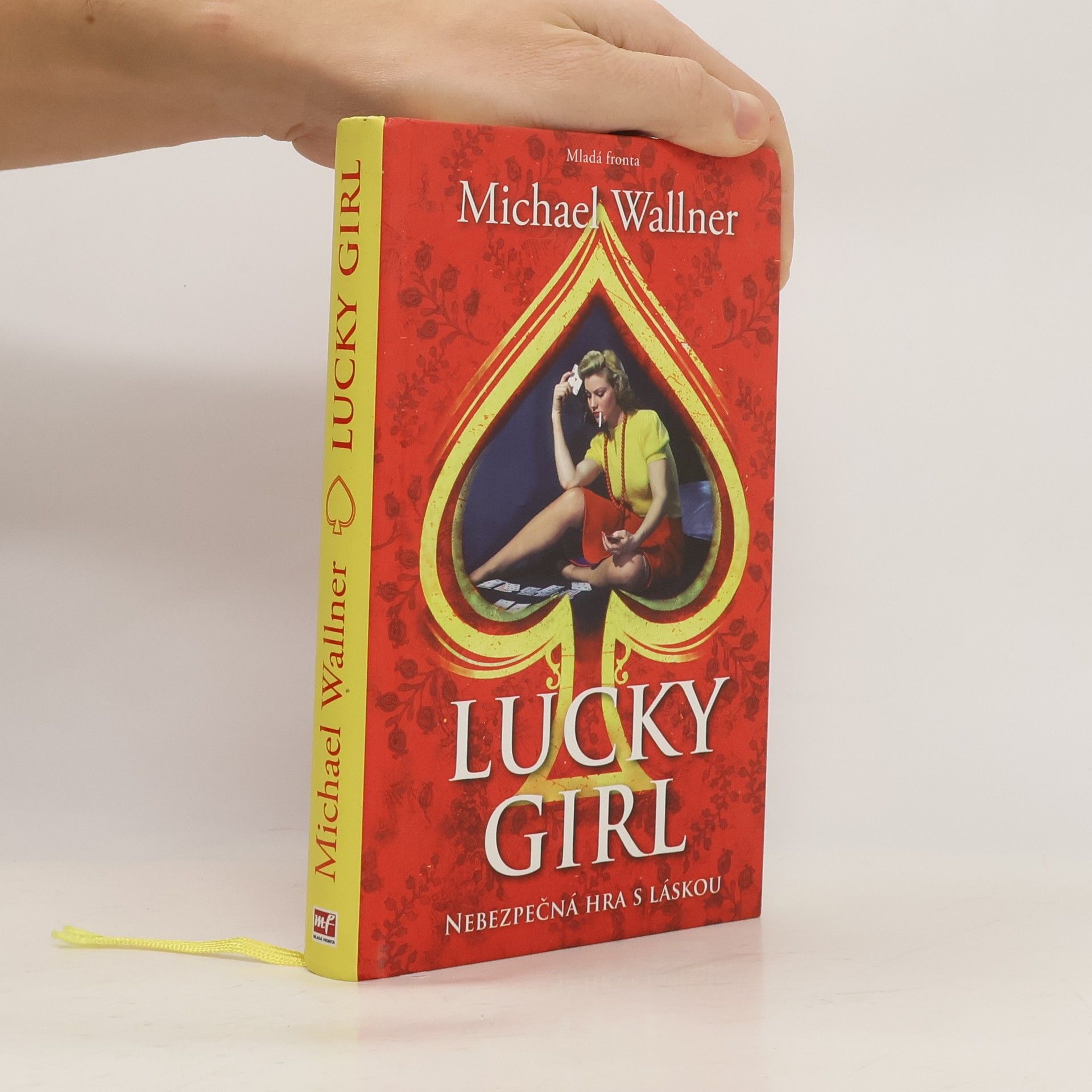 Michael Wallner Lucky girl: Nebezpečná hra s láskou