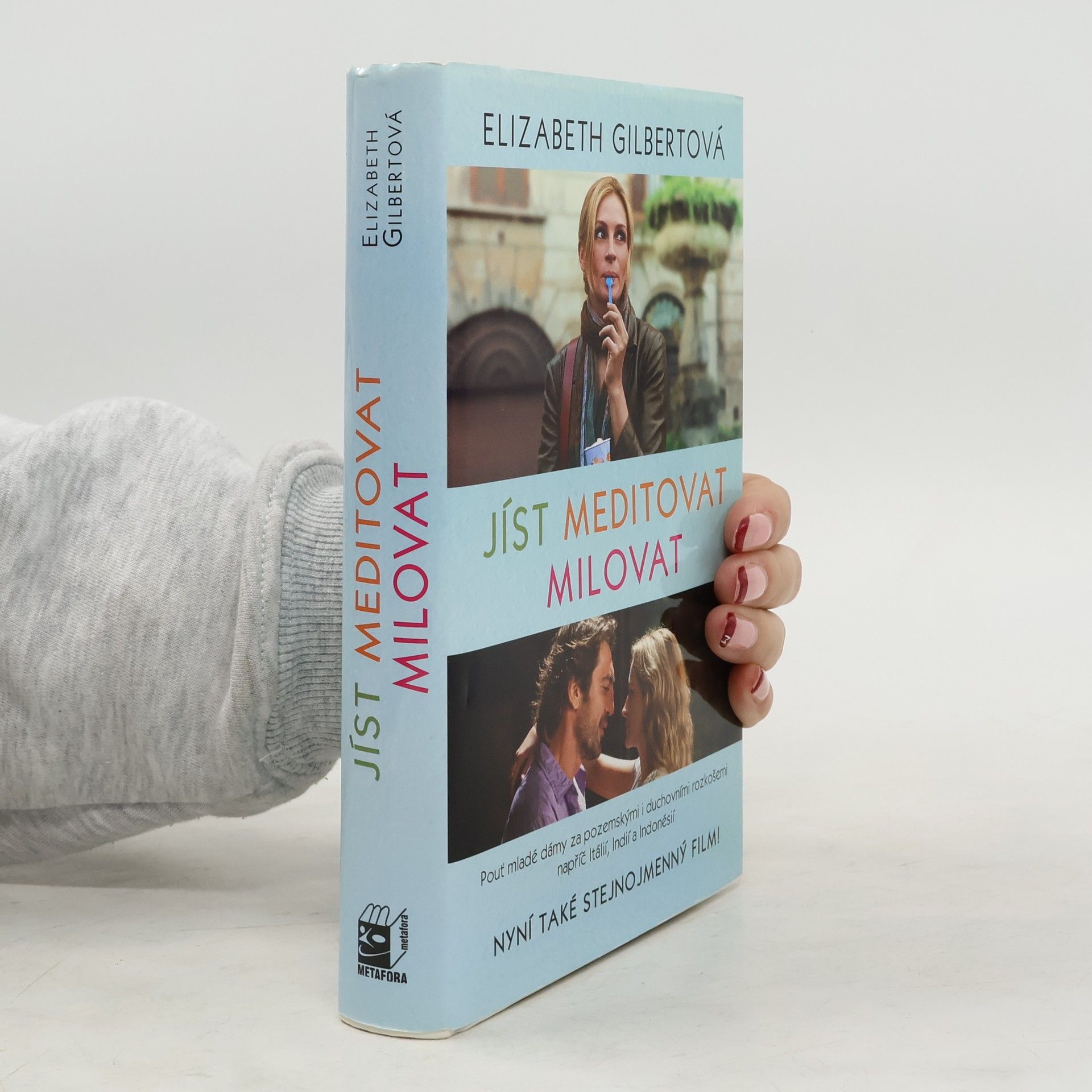 Elizabeth Gilbert Jíst, meditovat, milovat