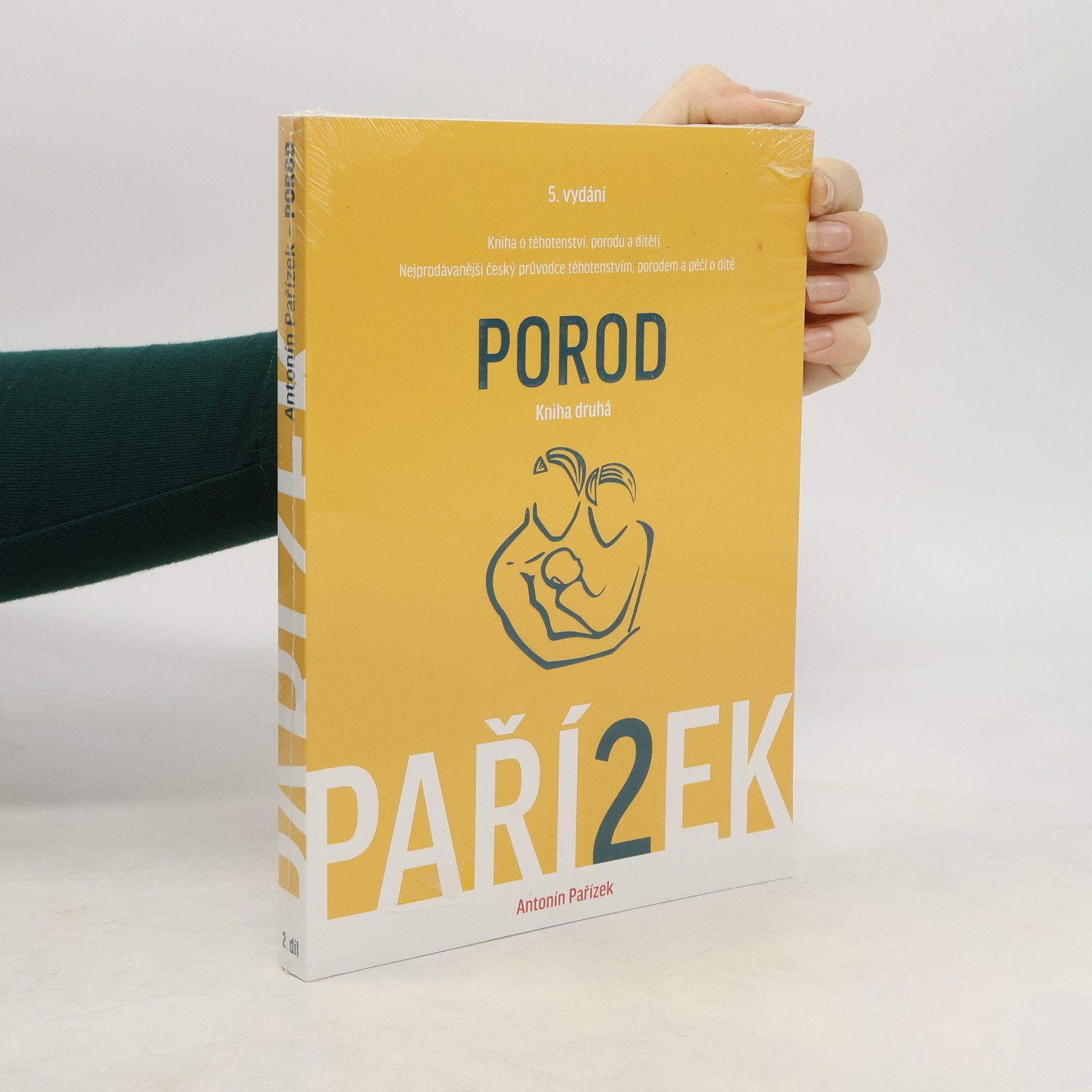 Kniha o těhotenství, porodu a dítěti. 2. díl, Porod