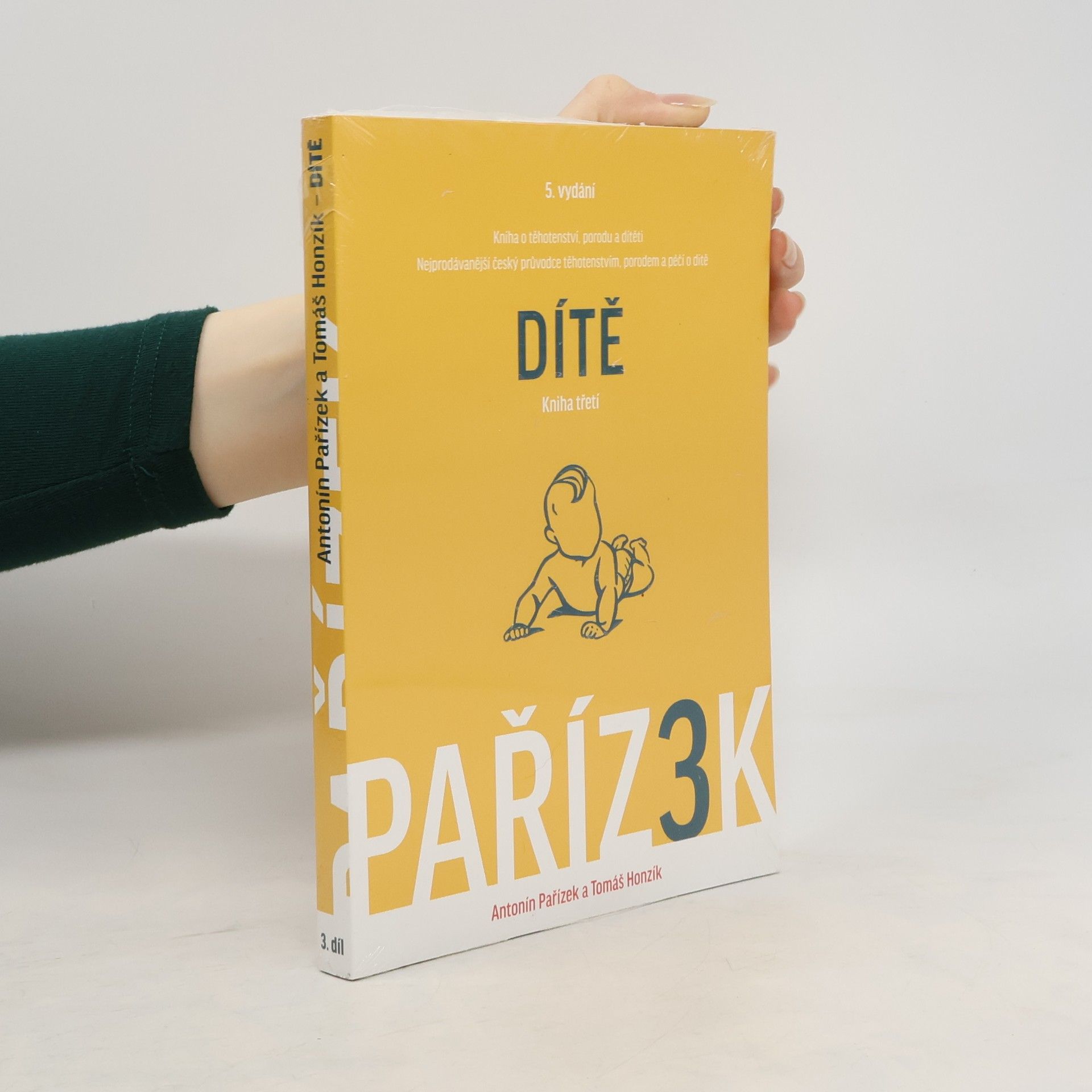 Kniha o těhotenství, porodu a dítěti: 3. díl, Dítě