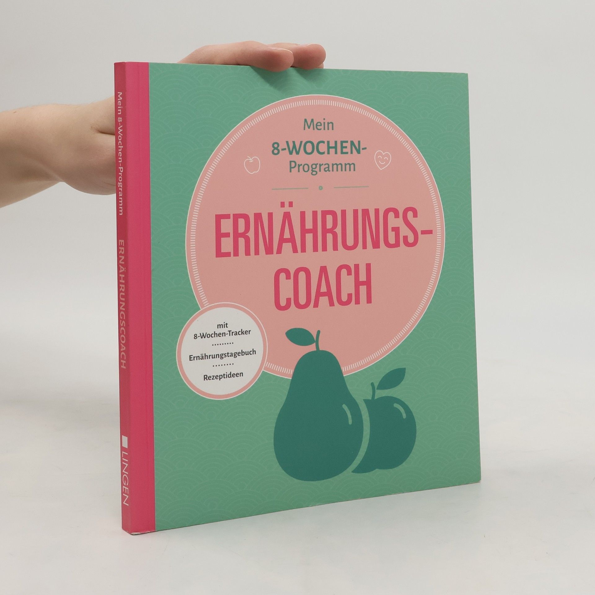 Autorenkollektiv Mein 8-Wochenprogramm. Ernährungscoach