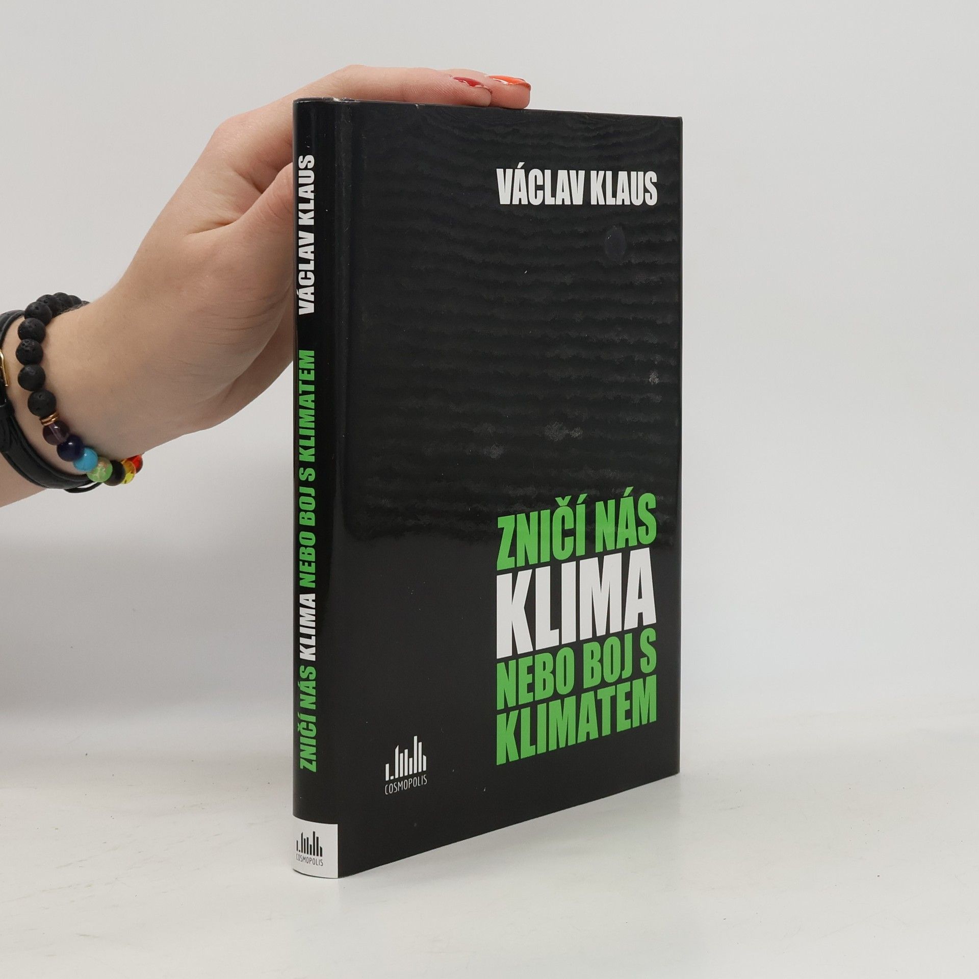 Václav Klaus Zničí nás klima nebo boj s klimatem?