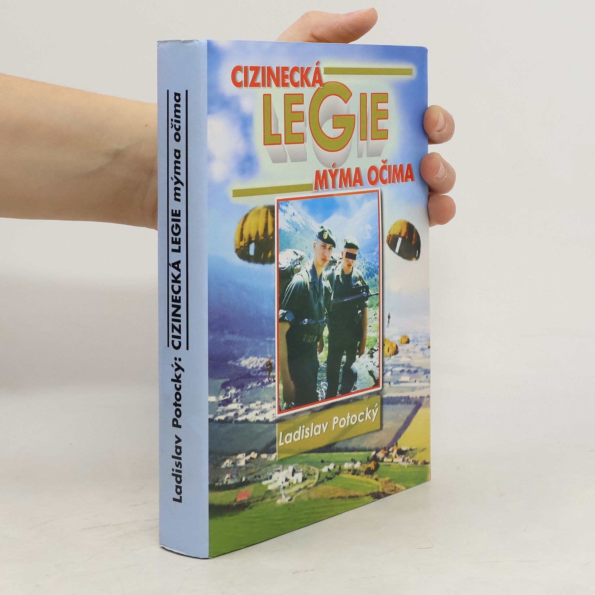 Ladislav Potocký Cizinecká legie mýma očima
