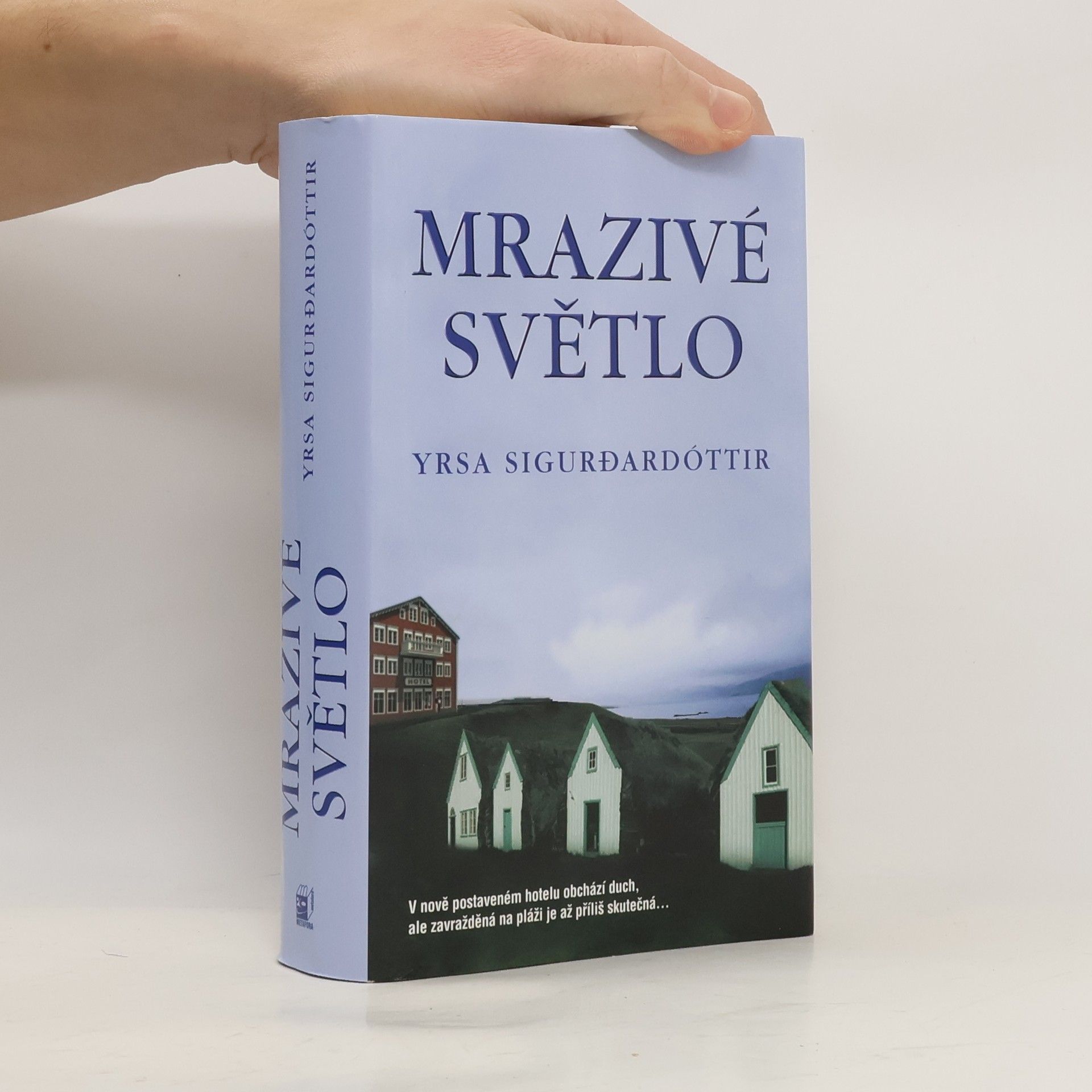 Yrsa Sigurðardóttir Mrazivé světlo