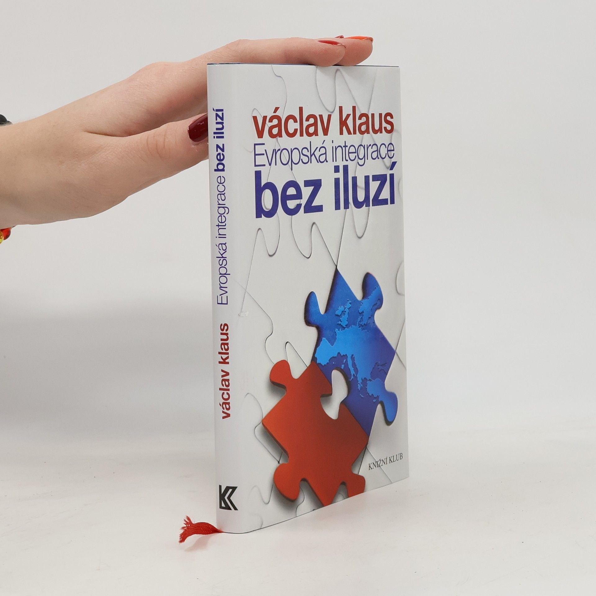 Václav Klaus Evropská integrace bez iluzí