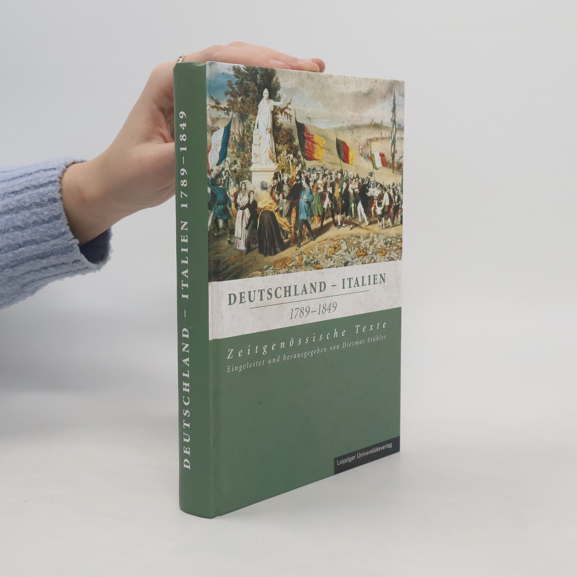 Dietmar Stübler Deutschland - Italien 1789 - 1849