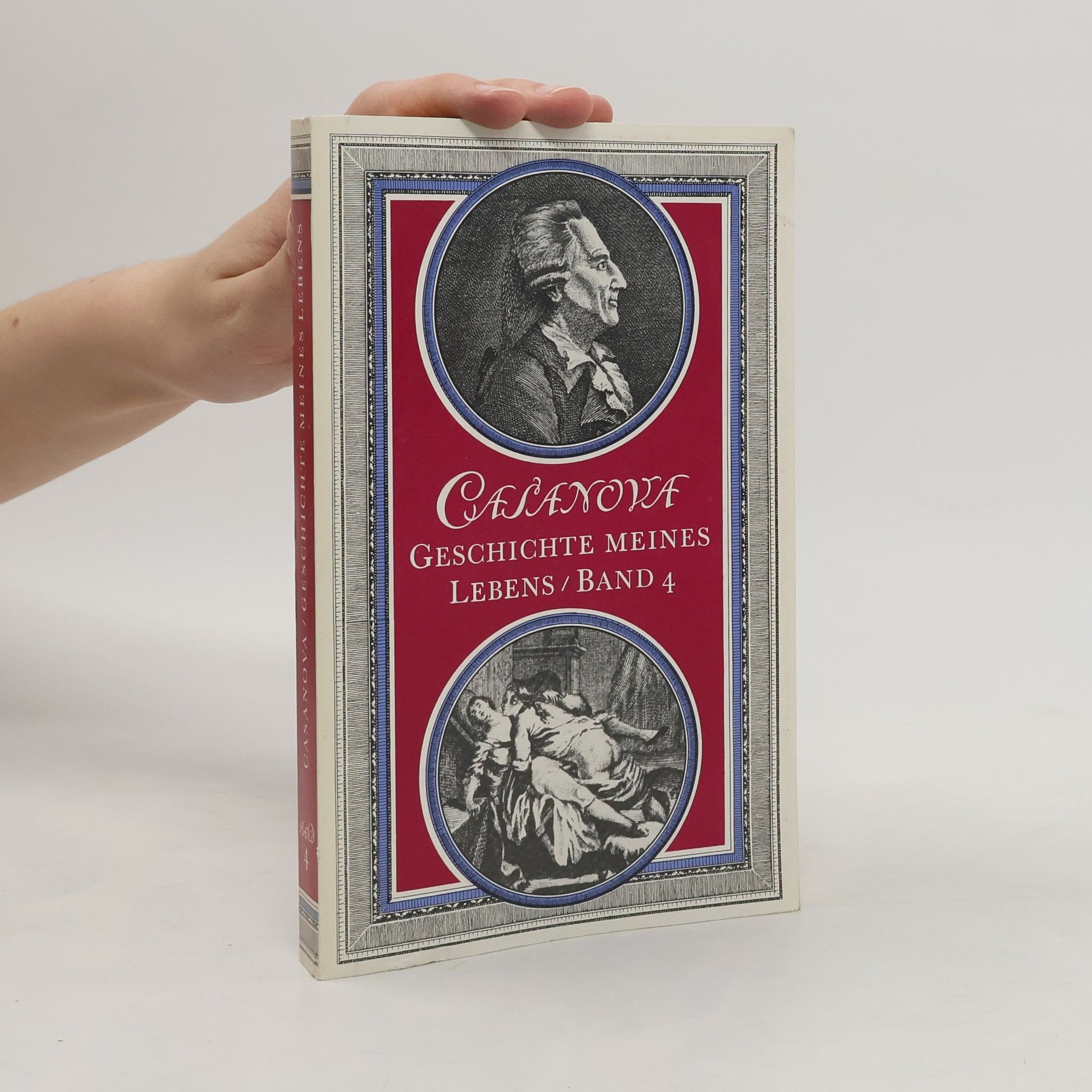 Giacomo Casanova Casanova. Geschichte meines Lebens. Band 4