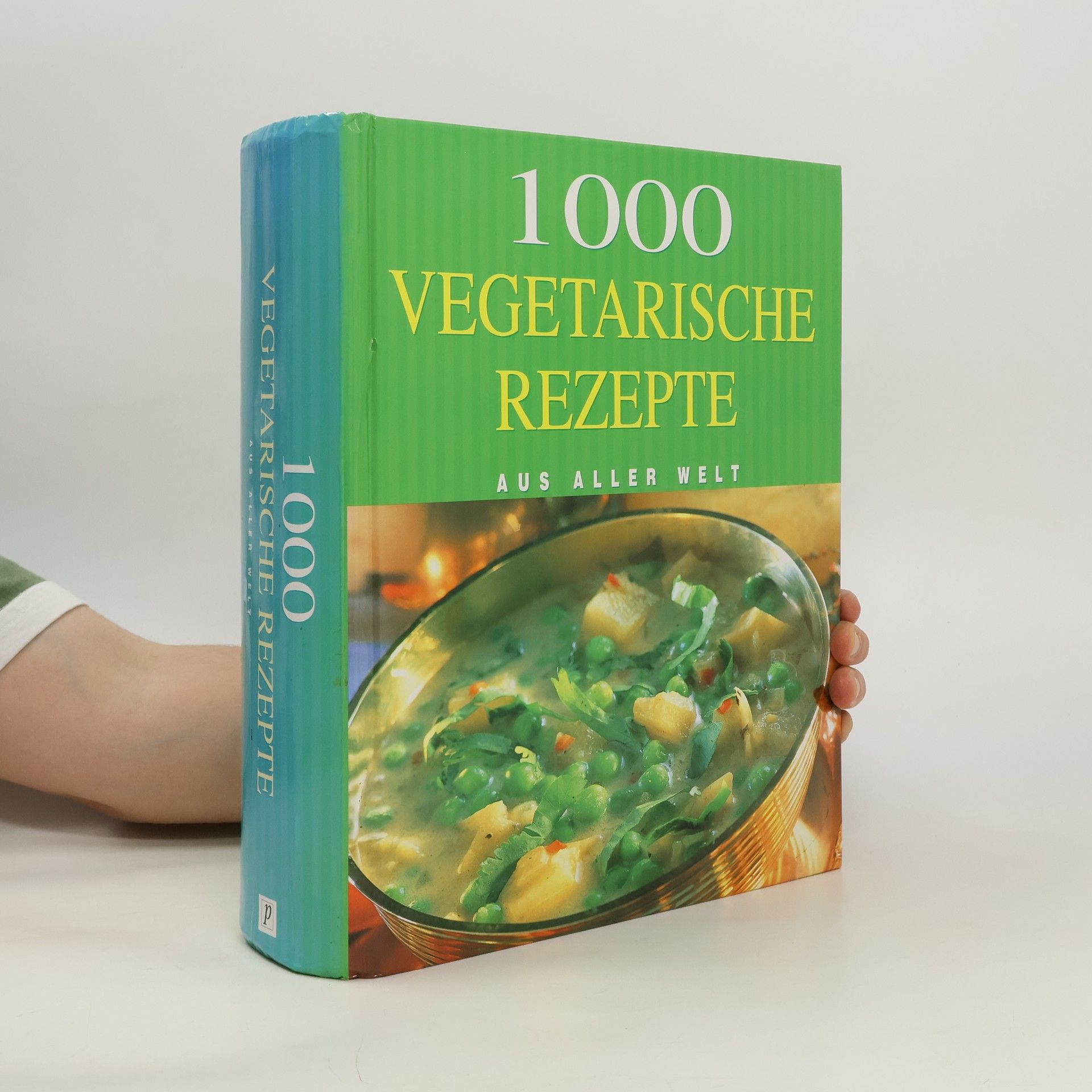 Autorenkollektiv 1000 Vegetarische Rezepte