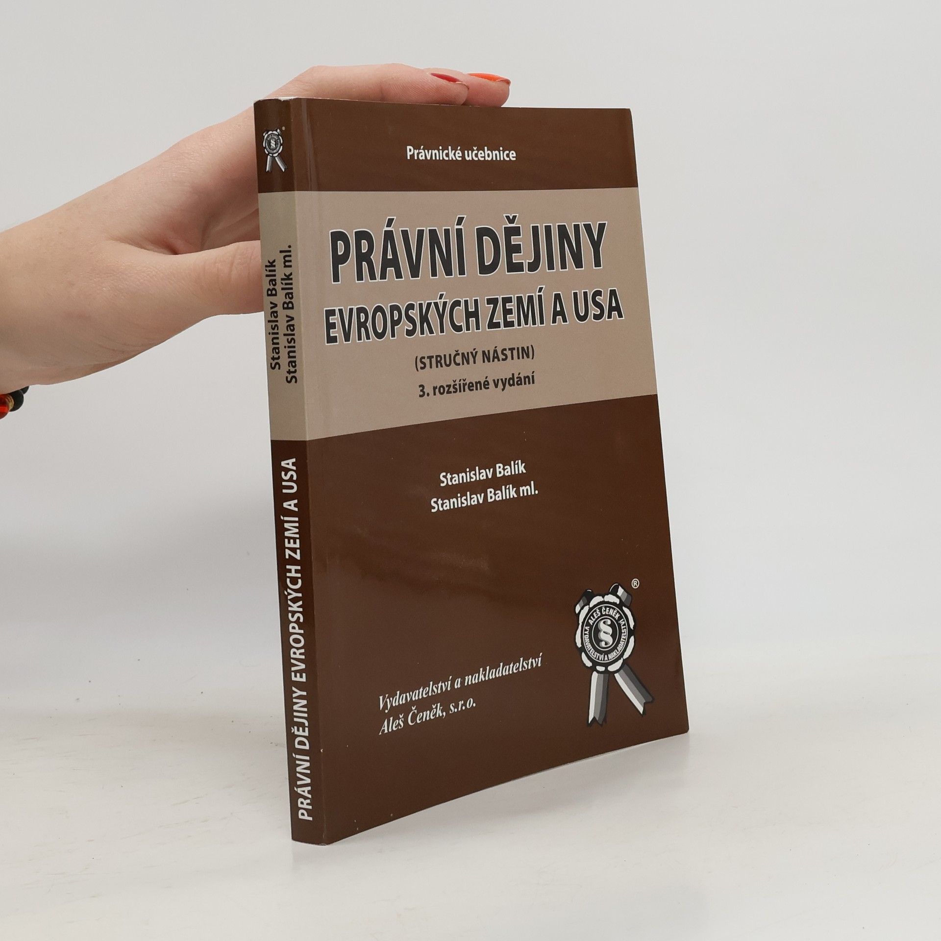 Stanislav Balík Právní dějiny evropských zemí a USA