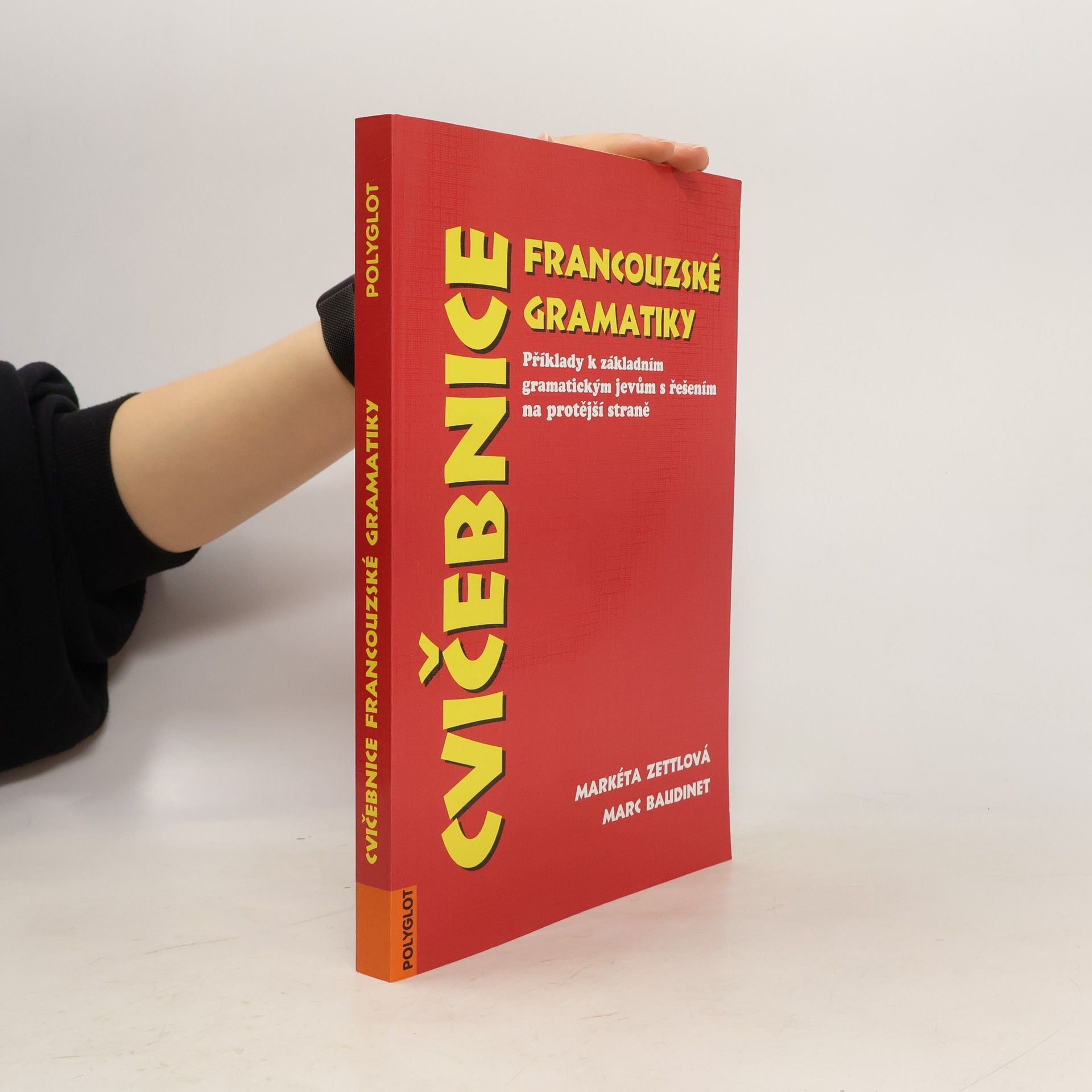 Marc Baudinet Cvičebnice francouzské gramatiky. Příklady k základním gramatickým jevům s řešením