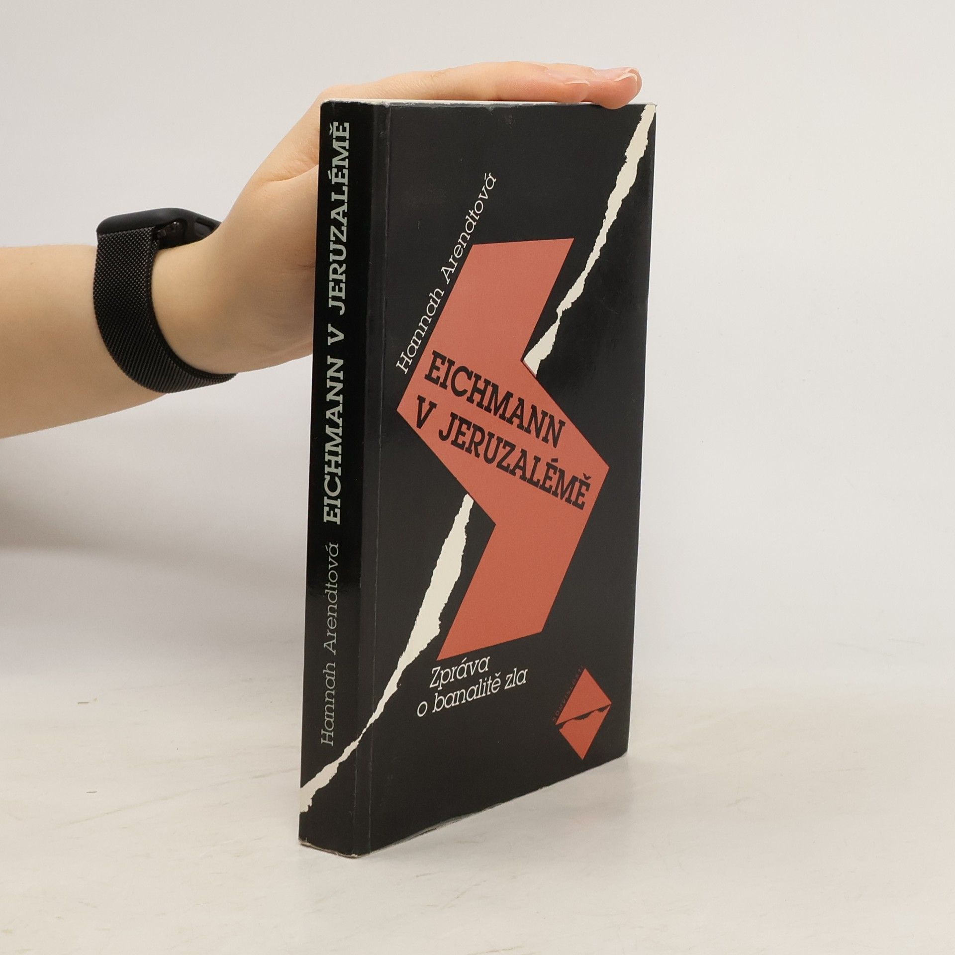 Hannah Arendt Eichmann v Jeruzalémě