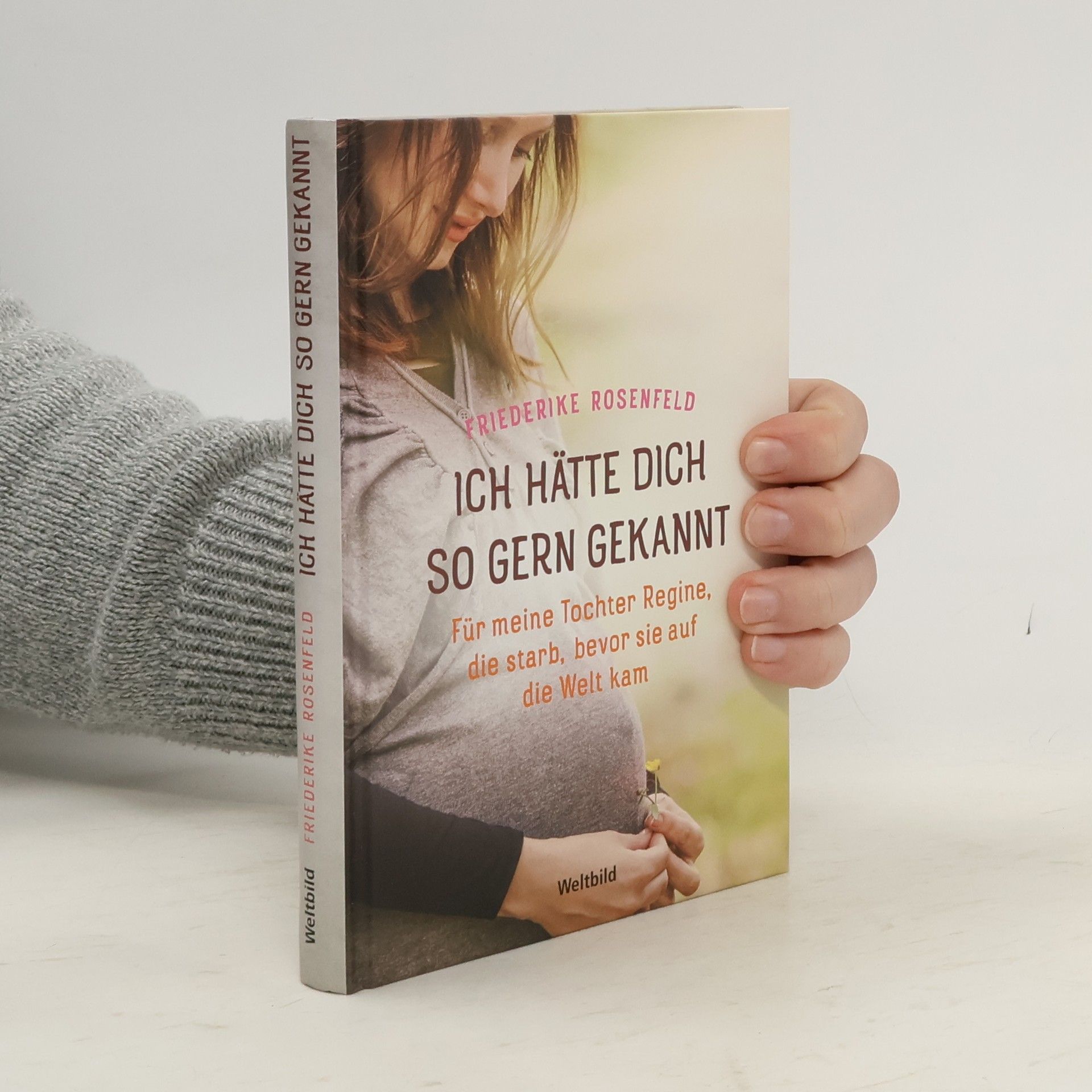 Friederike Rosenfeld Ich hätte dich so gern gekannt