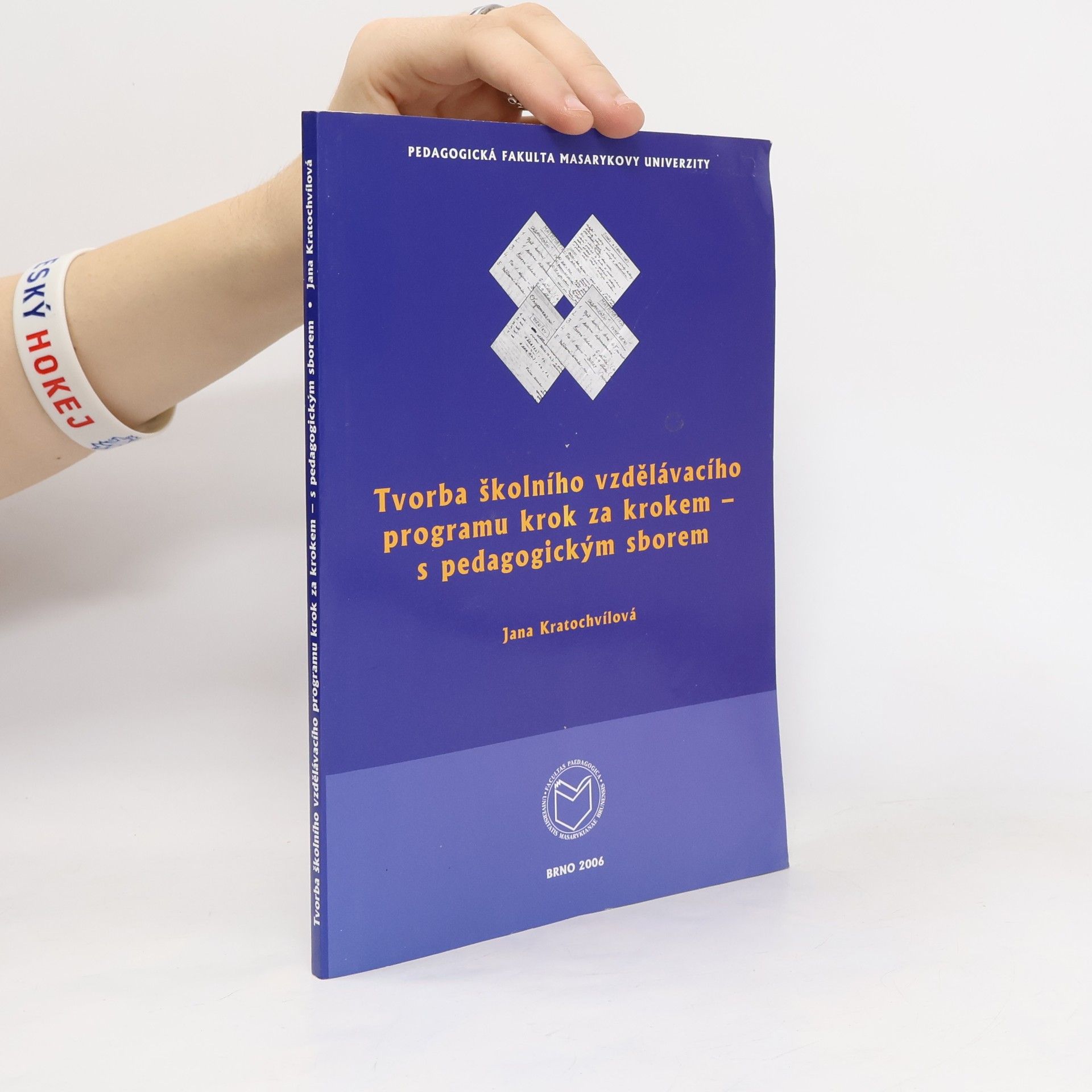 Jana Kratochvílová Tvorba školního vzdělávacího programu krok za krokem - s ped. sborem