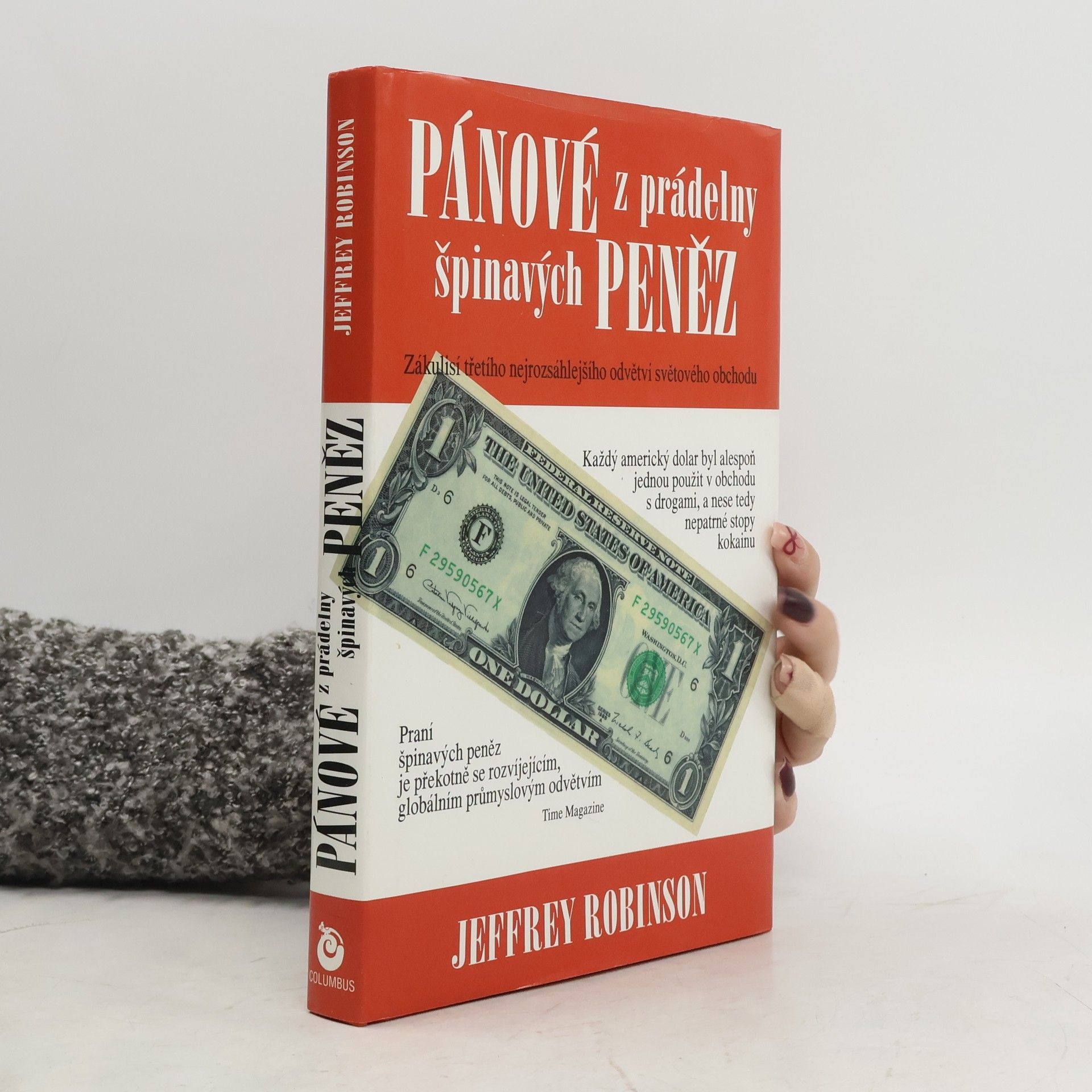 Jeffrey Robinson Pánové z prádelny špinavých peněz