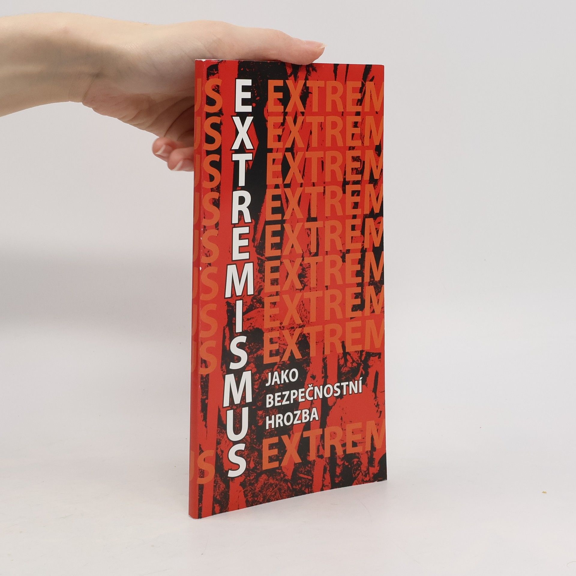 Extremismus jako bezpečnostní hrozba