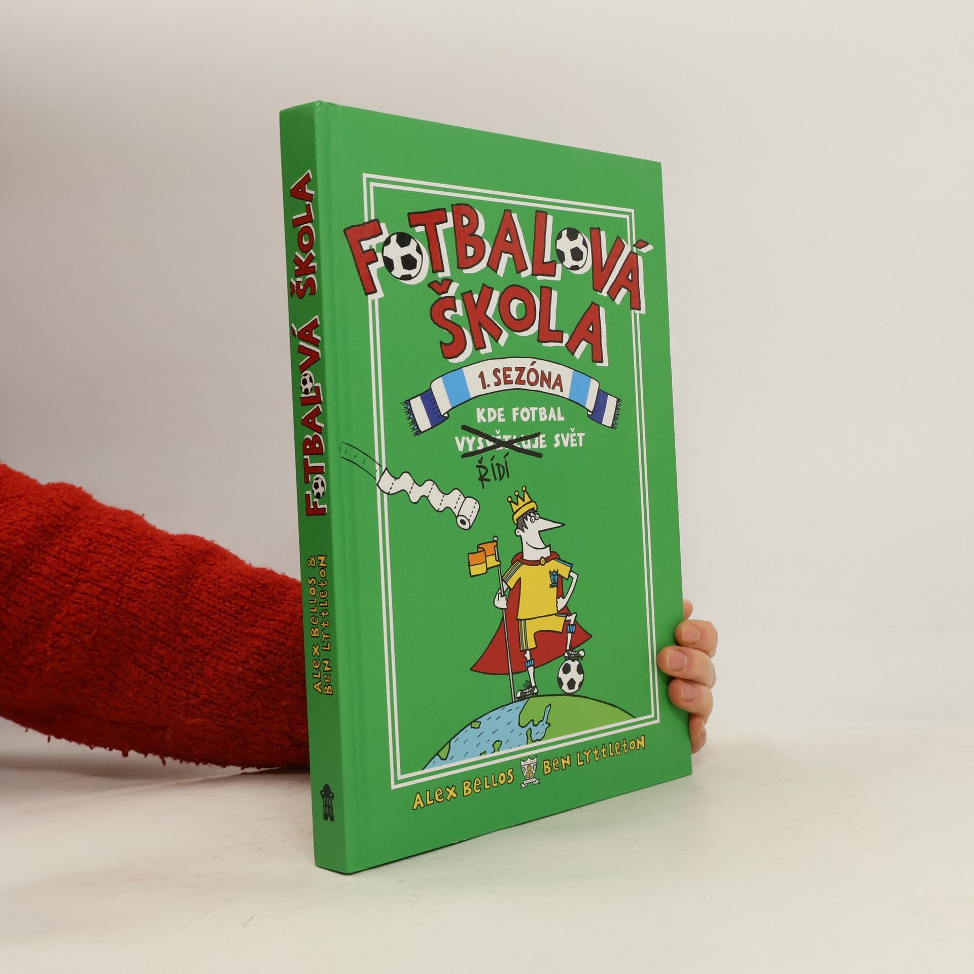 Fotbalová škola. 1. sezóna, Kde fotbal řídí svět