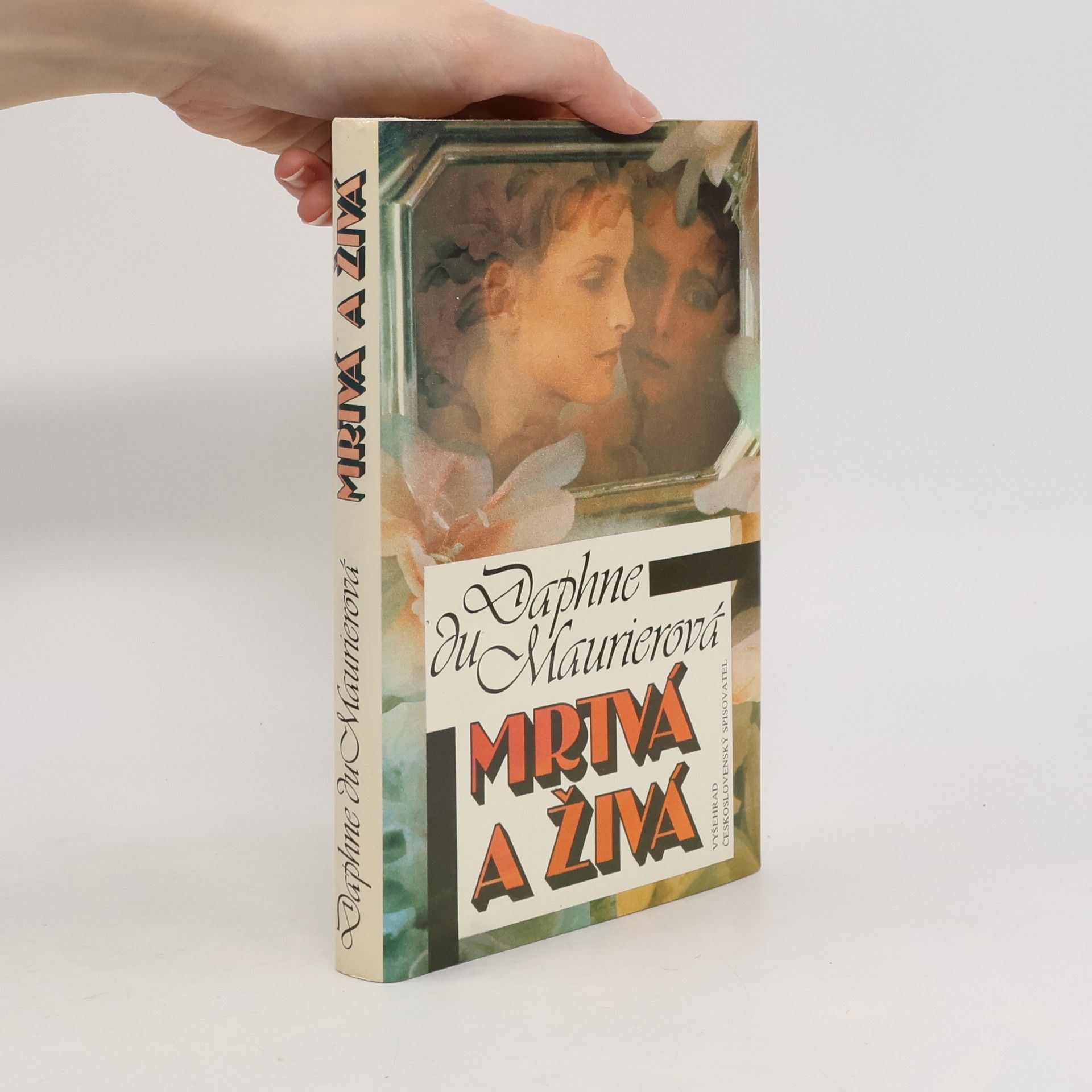 Daphne Du Maurier Mrtvá a živá