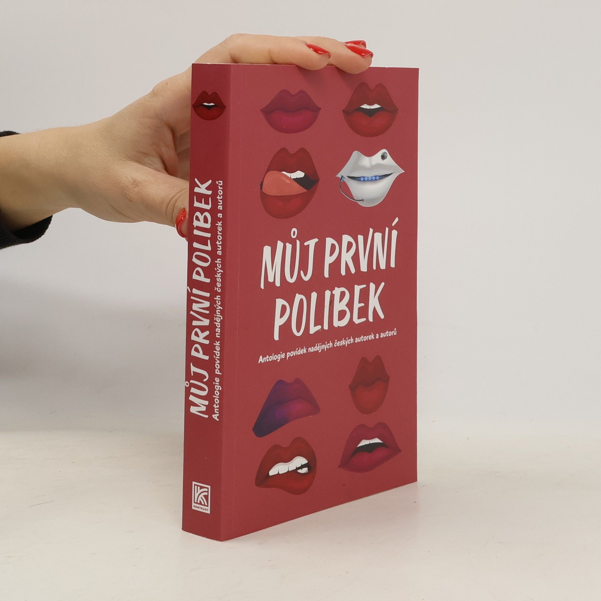 Autorenkollektiv Můj první polibek : antologie povídek nadějných českých autorek a autorů