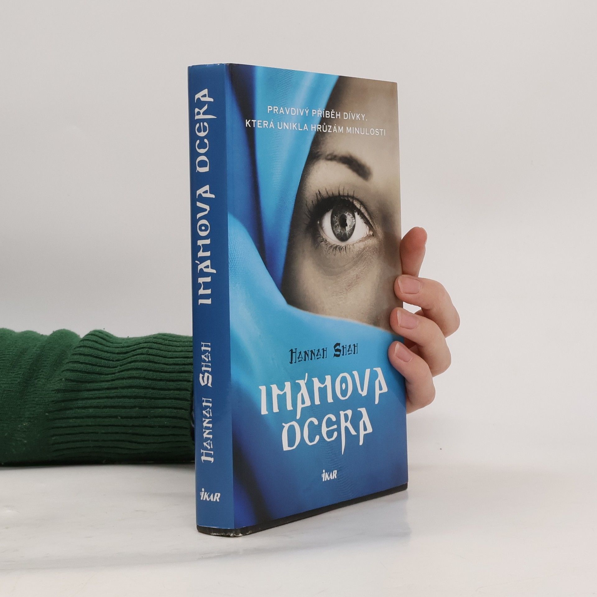 Hannah Shah Imámova dcera : pravdivý příběh dívky, která unikla hrůzám minulosti