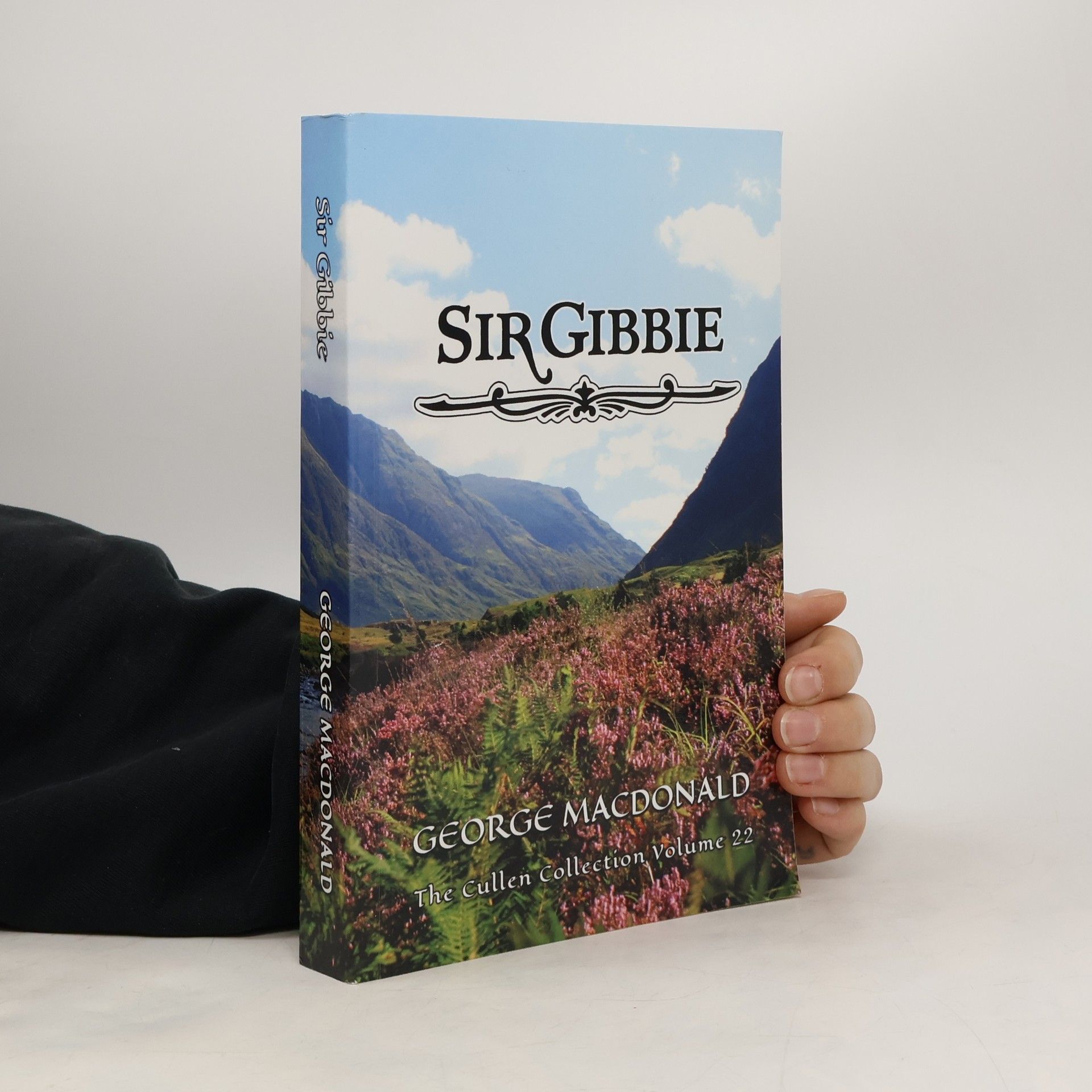 George MacDonald The Cullen Collection - 22: Sir Gibbie