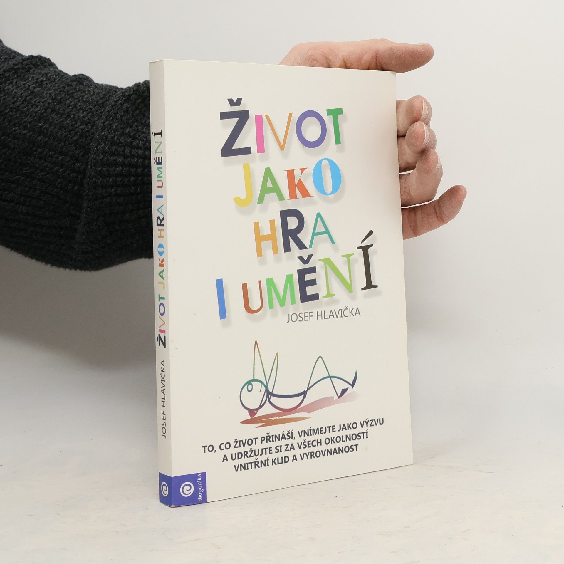 Život jako hra i umění