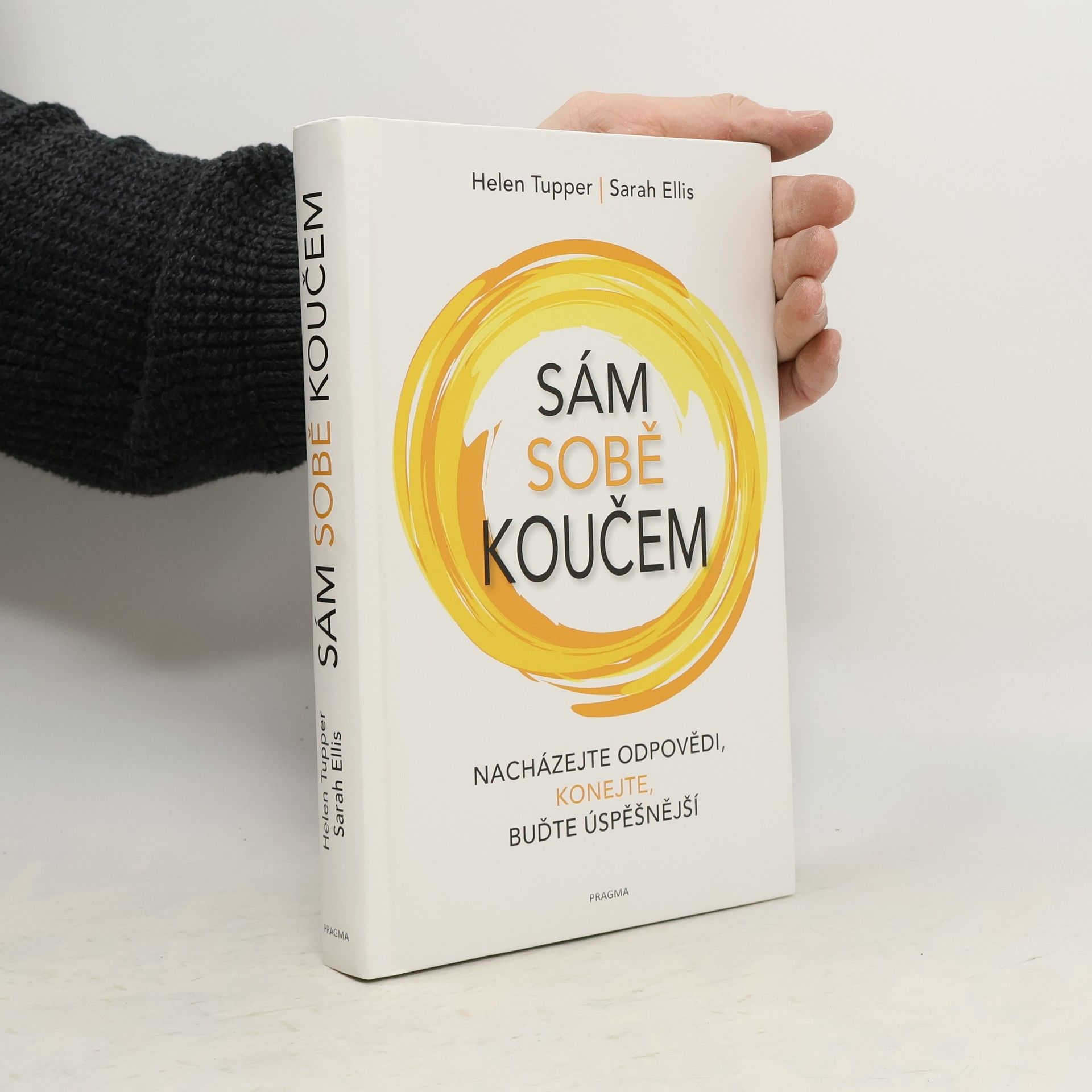 Helen Tupper Sám sobě koučem: nacházejte odpovědi, konejte, buďte úspěšnější