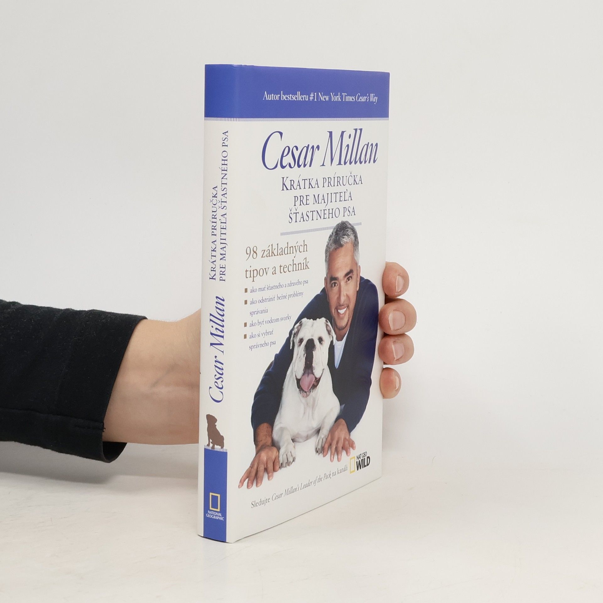 Cesar Millan Krátka príručka pre majitel'a šťastného psa