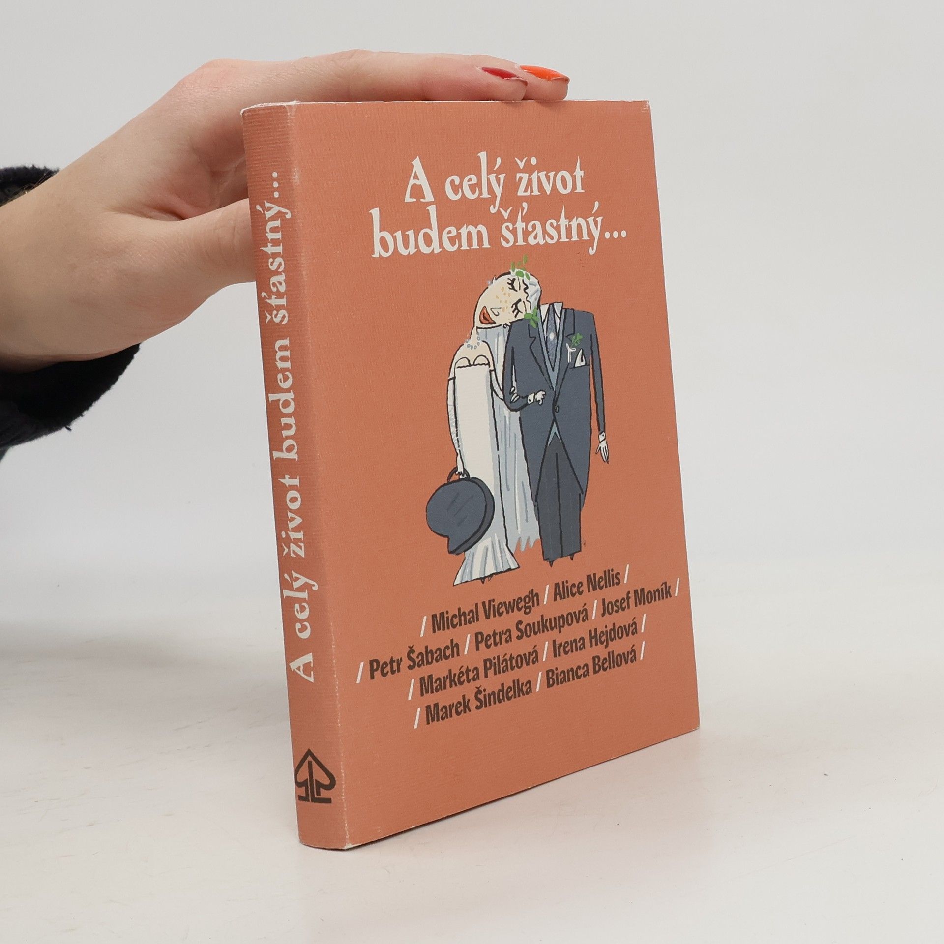 Michal Viewegh A celý život budem šťastný