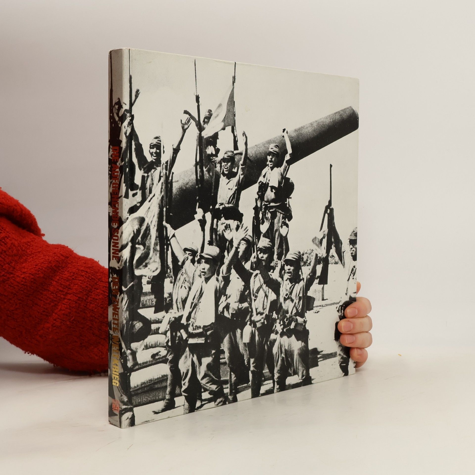 Autorenkollektiv Der Zwelte Weltkrieg. Die Aufgehende Sonne