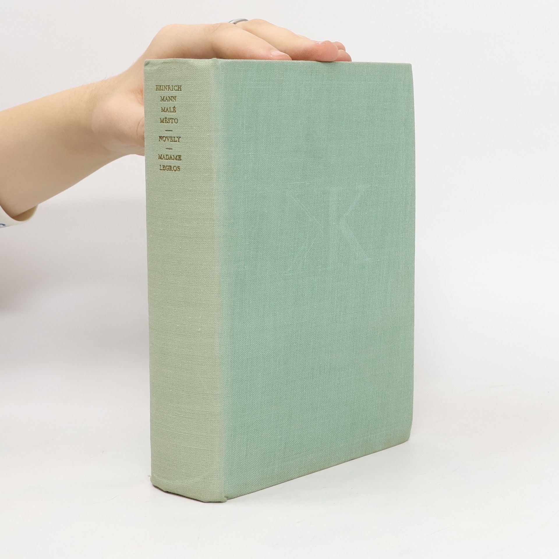 Heinrich Mann Malé město. Novely. Madame Legros