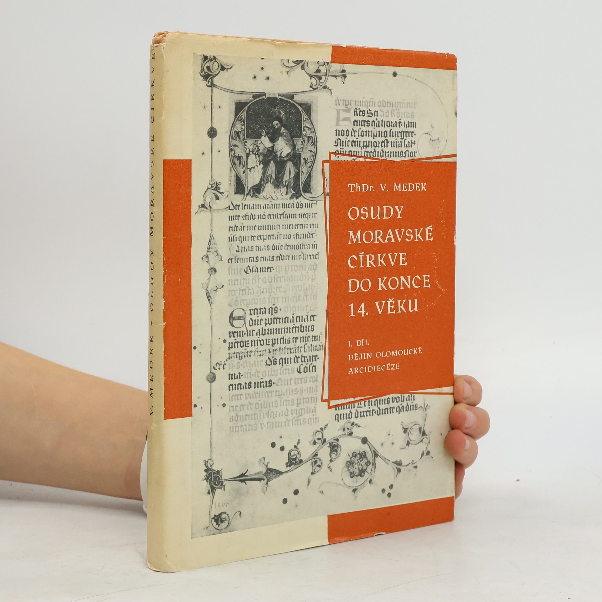 Osudy moravské církve do konce 14. věku, I. díl