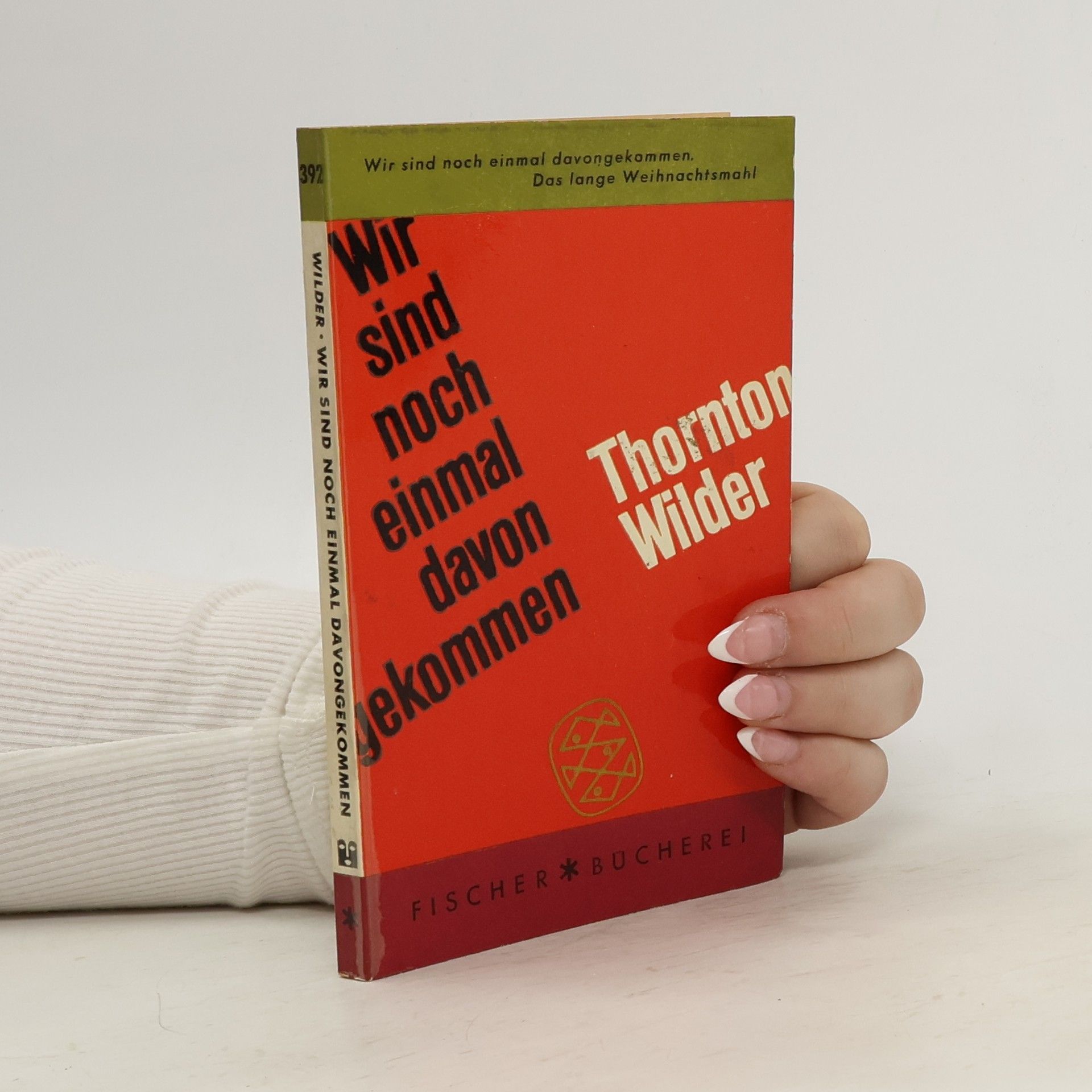 Thornton Wilder Wir sind noch einmal davongekommen