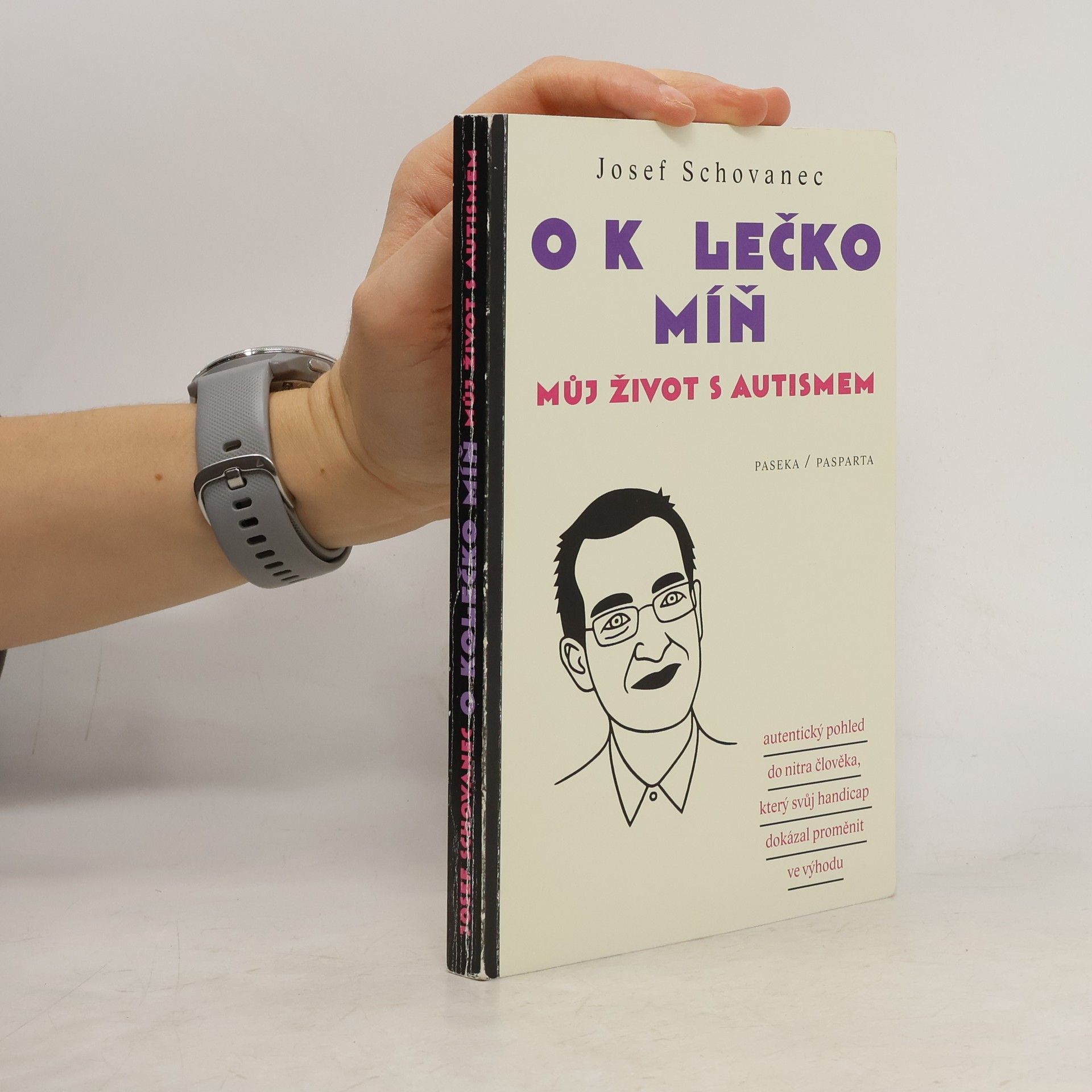 O kolečko míň : můj život s autismem