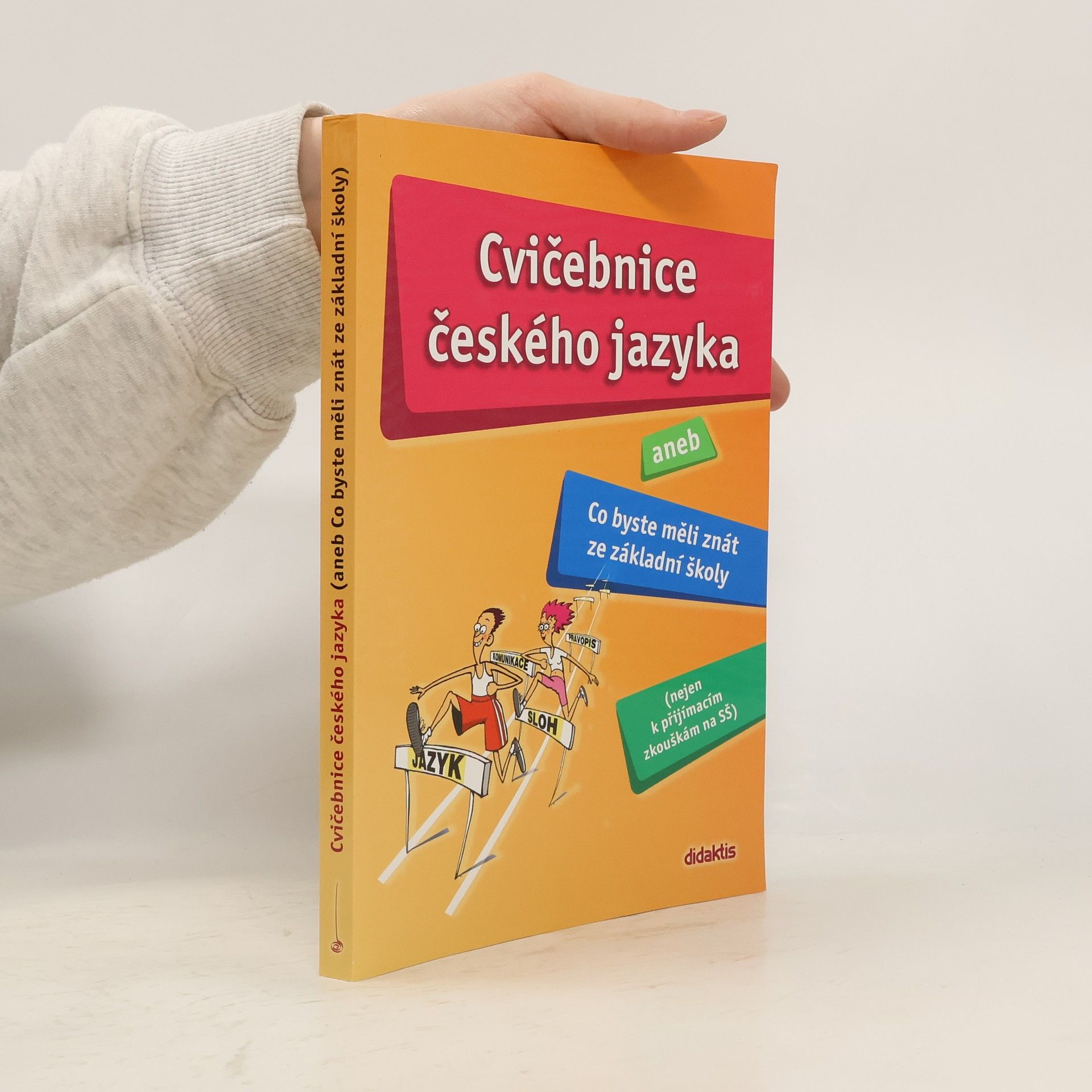 Hana Barone Cvičebnice českého jazyka, aneb, Co byste měli znát ze základní školy