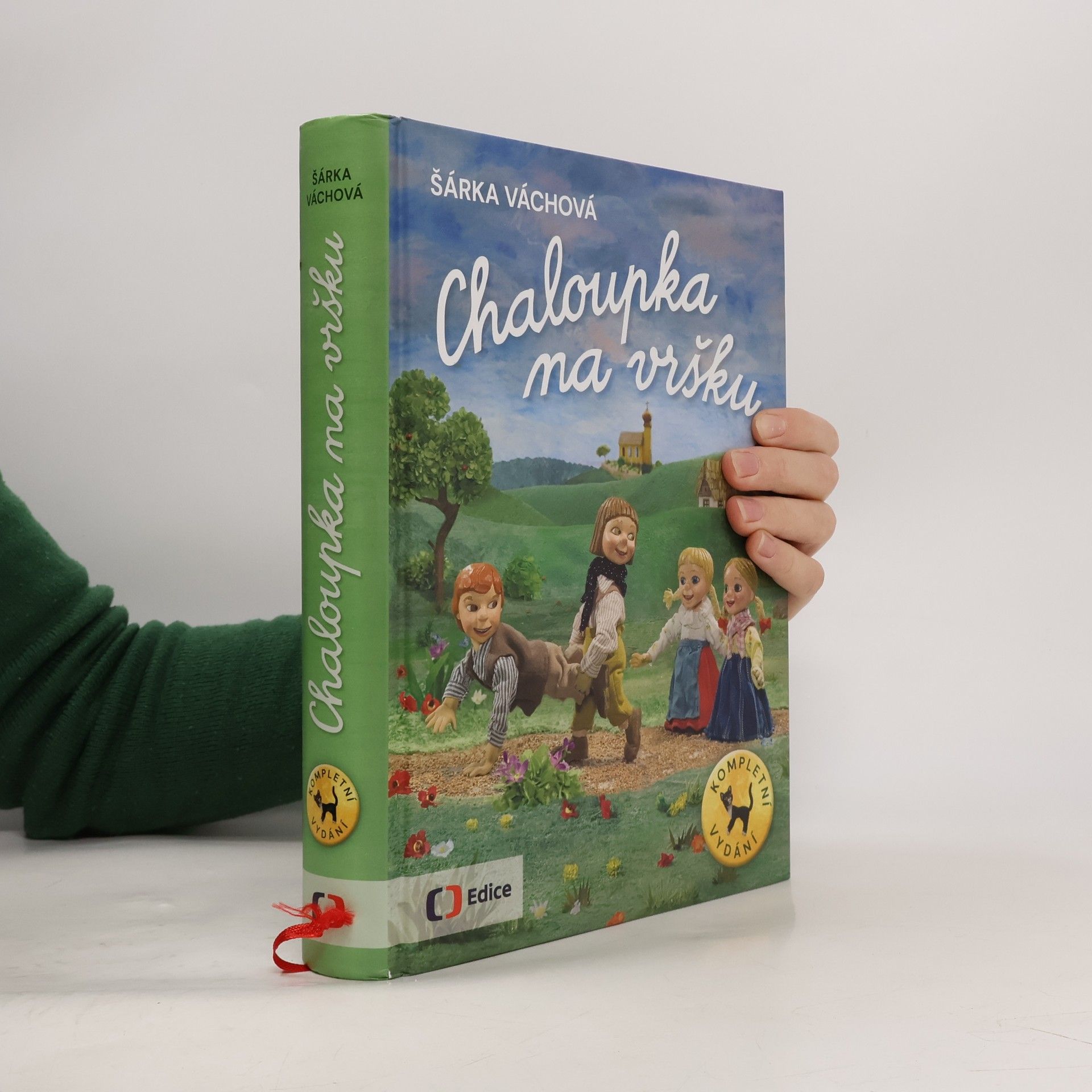 Šárka Váchová Chaloupka na vršku : kompletní vydání
