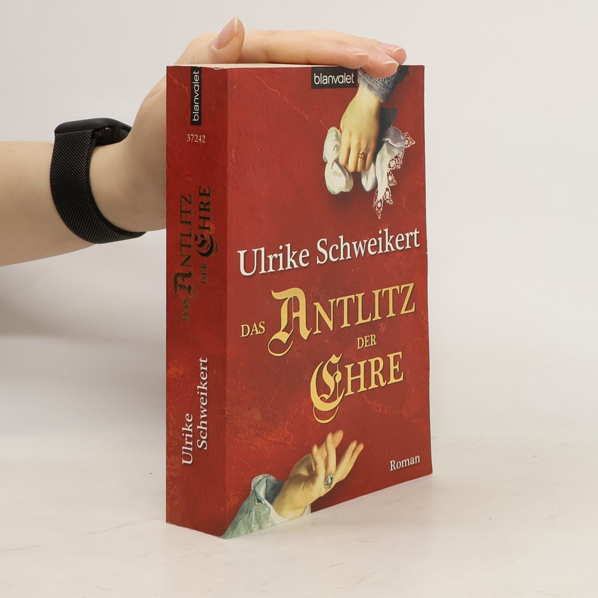 Ulrike Schweikert Das Antlitz der Ehre
