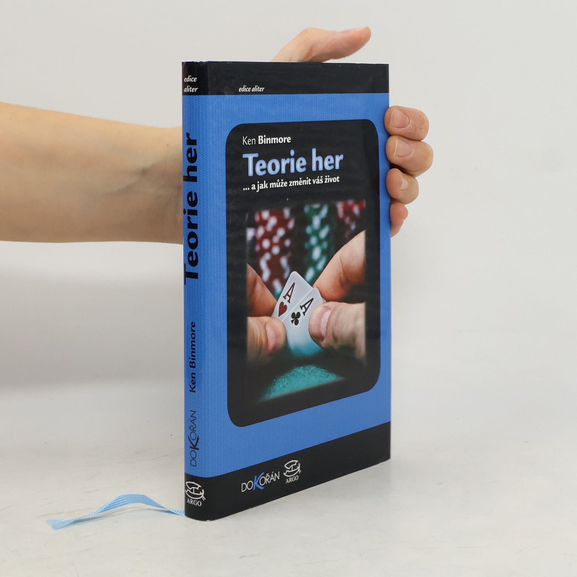 Kenneth George Binmore Teorie her : --a jak může změnit váš život