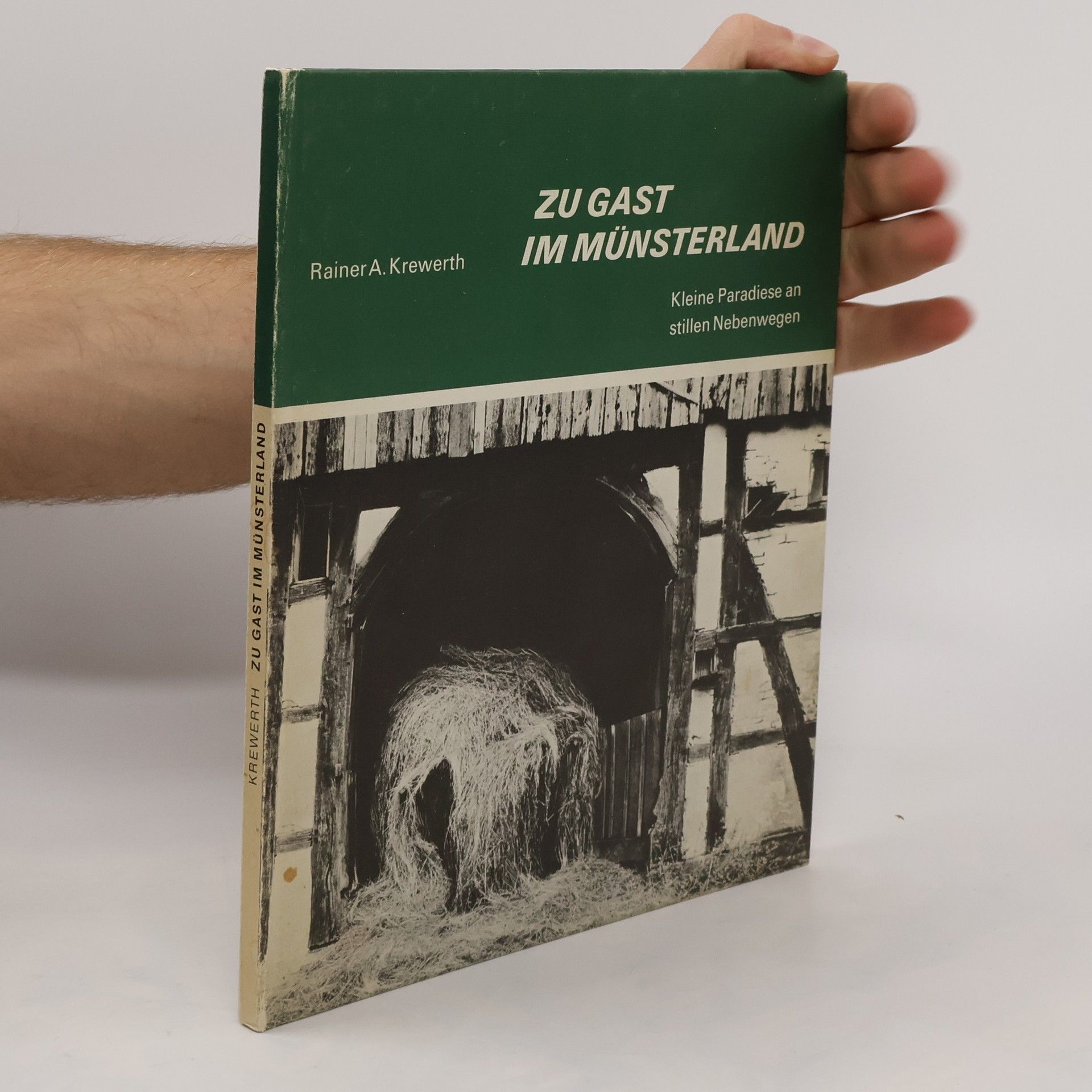 Rainer A. Krewerth Zu Gast im Münsterland: kleine Paradiese an stillen Nebenwegen