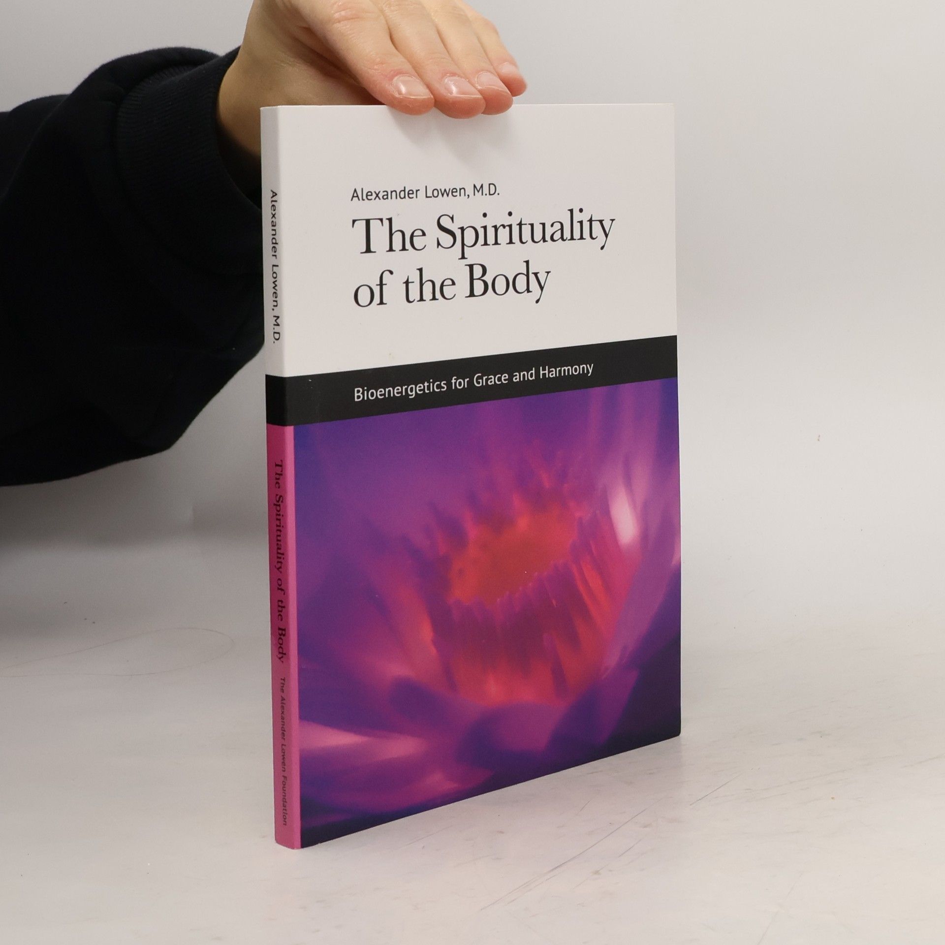 Alexander Lowen The Spirituality of the Body